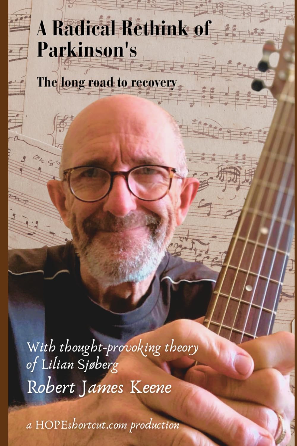 A Radical Rethink of Parkinson's: The long road to recovery (The Shortcut to HOPE and healing)      Paperback – November 26, 2025