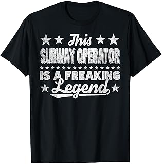 Funny Profession Quote Subway Operator T-Shirt