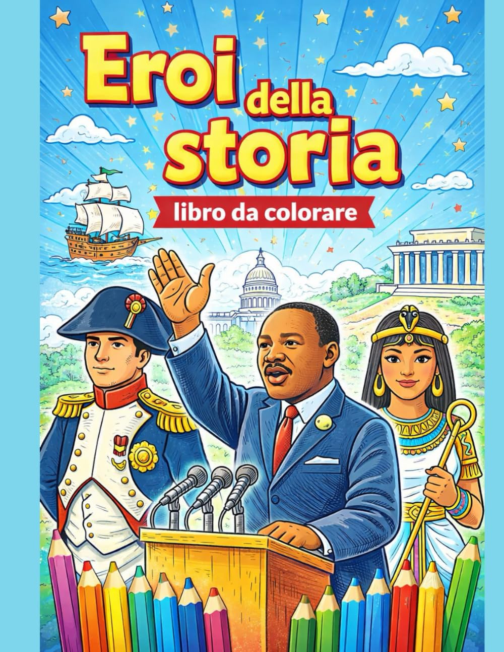 Eroi della storia: Libro da colorare