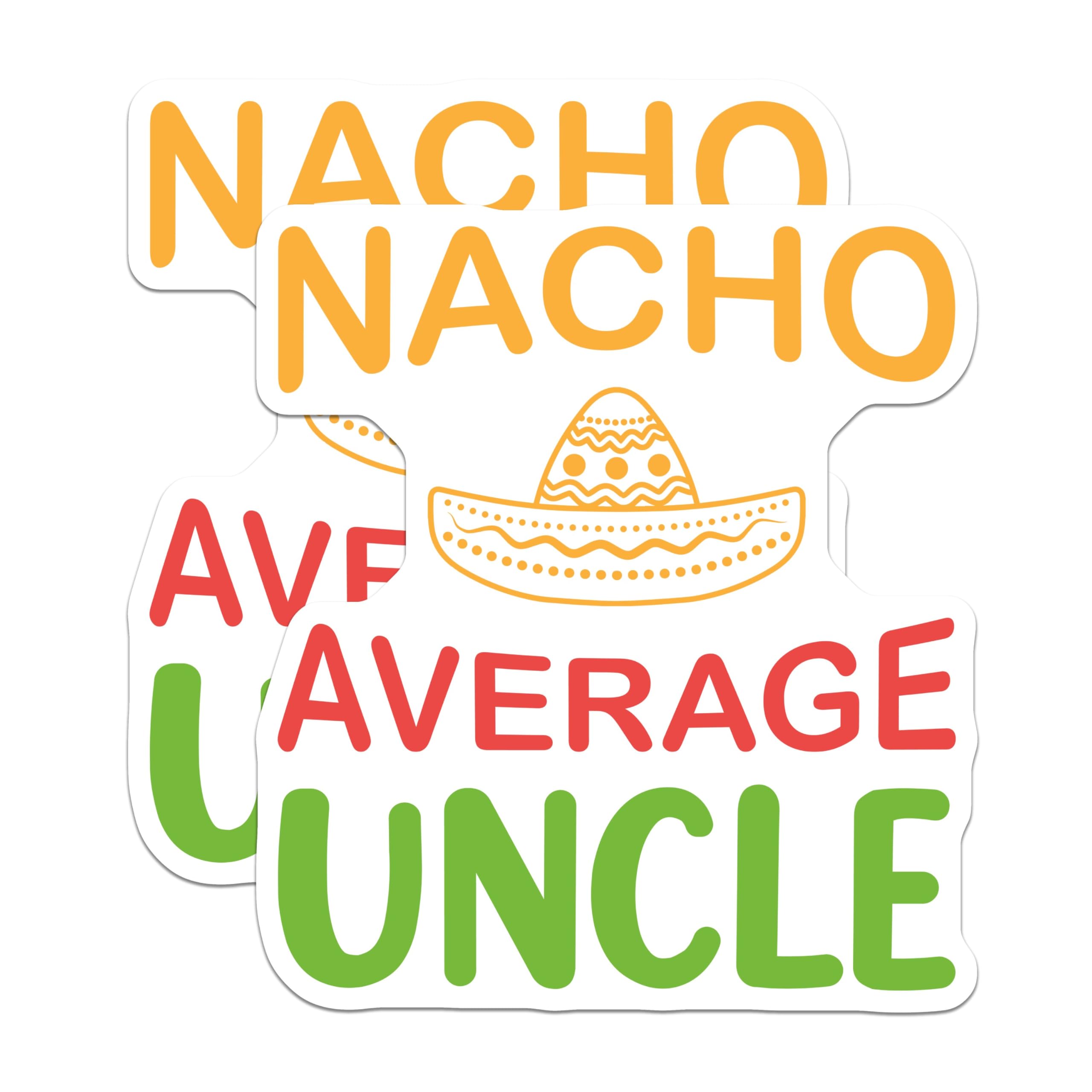 Stickers Nacho Average Oncle pour personnaliser un ordinateur portable anonyme