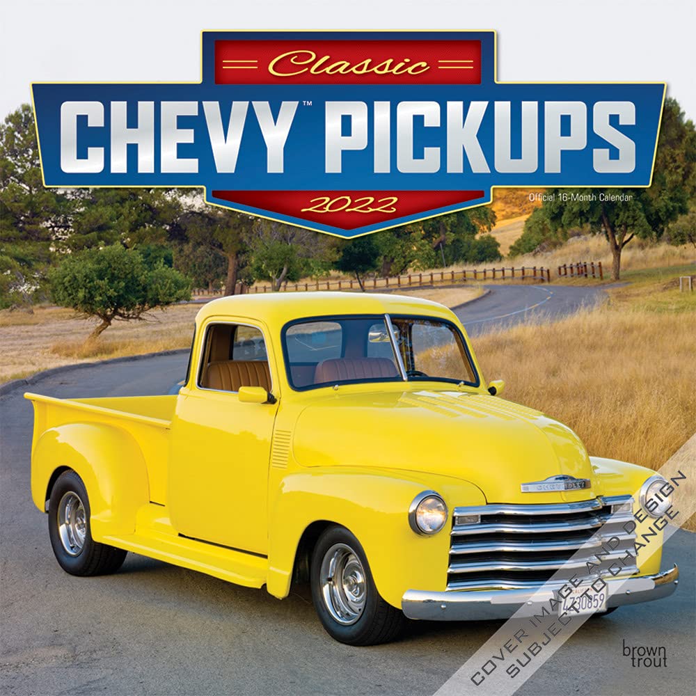Classic Chevy Pickups - Klassische Chevrolet Pick-ups 2022 - 18-Monatskalender: Original BrownTrout-Kalender