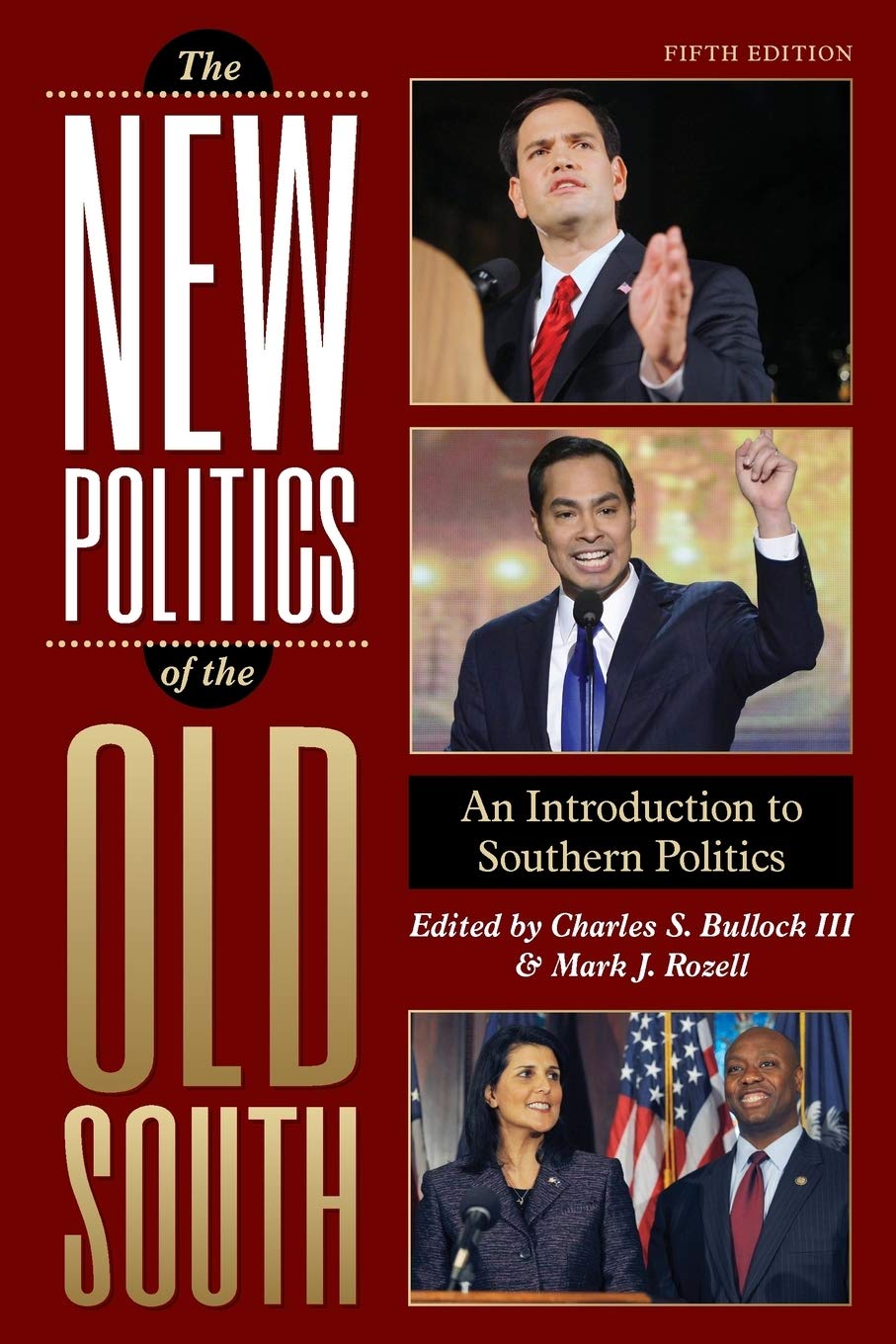 The New Politics of the Old South: An Introduction to Southern Politics