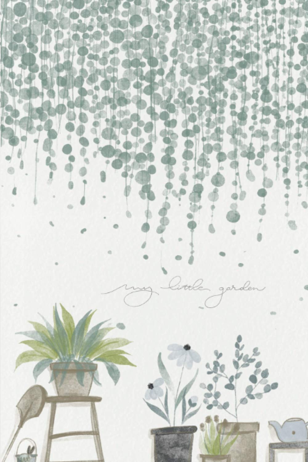 My Little Garden: House Plant Journal Book For Plant Lovers