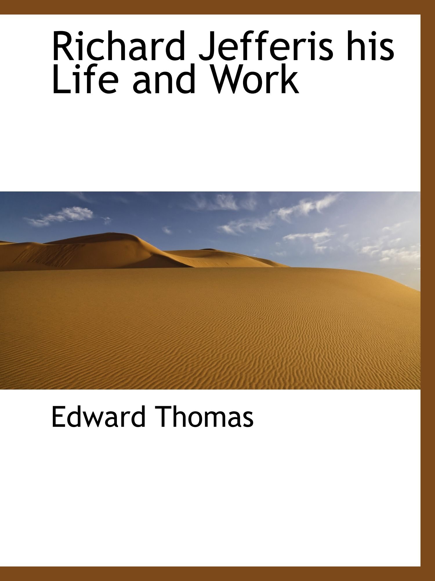 Richard Jefferis his Life and Work