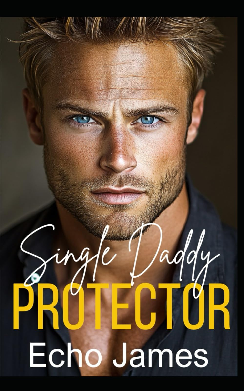Single Daddy Protector: An Opposites Attract Small Town Romance (Everwood Romance Series)