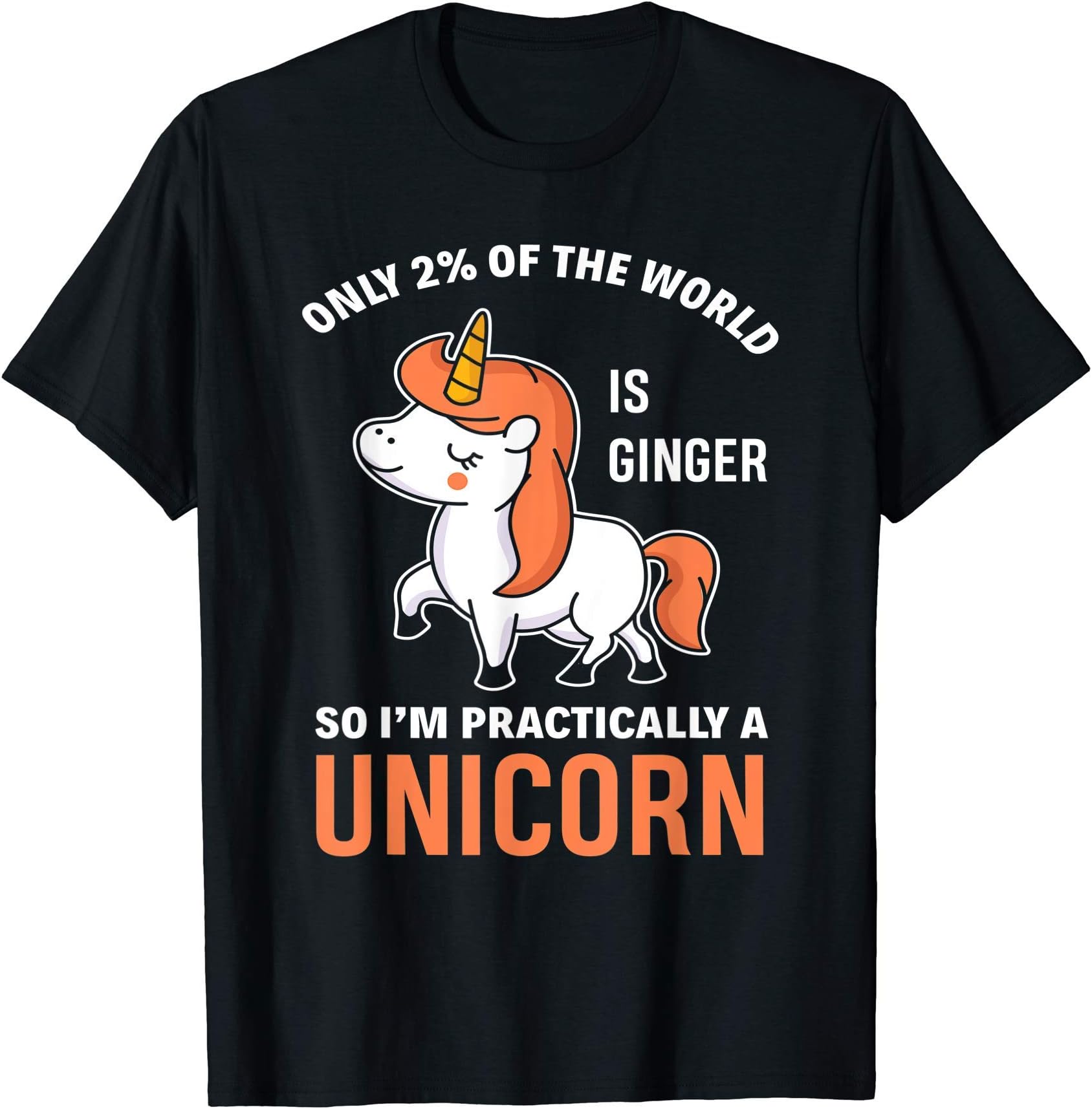 Red Hair Redhead Hairy Hairstyle Sayings GiftsFunny Redhead Unicorn Ginger Woman Girls Gift T-ShirtOEKO-TEX STANDARD 100