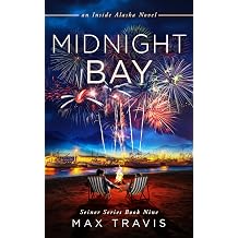 Midnight Bay an Inside Alaska Novel Thunder Bay Seiner Series