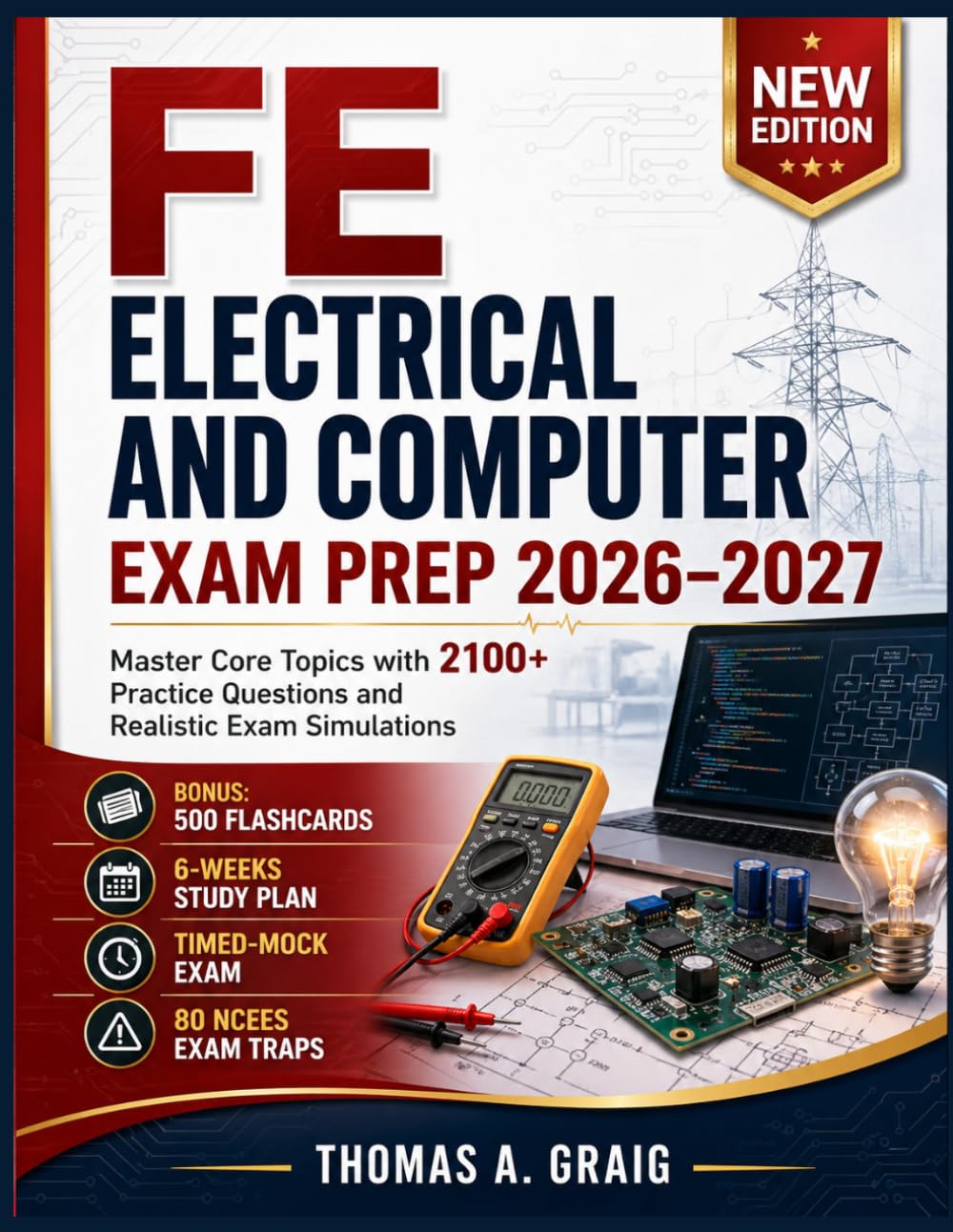 FE Electrical and Computer Exam Prep 2026–2027: Master Core Topics with 2100+ Practice Questions and Realistic Exam Simulations