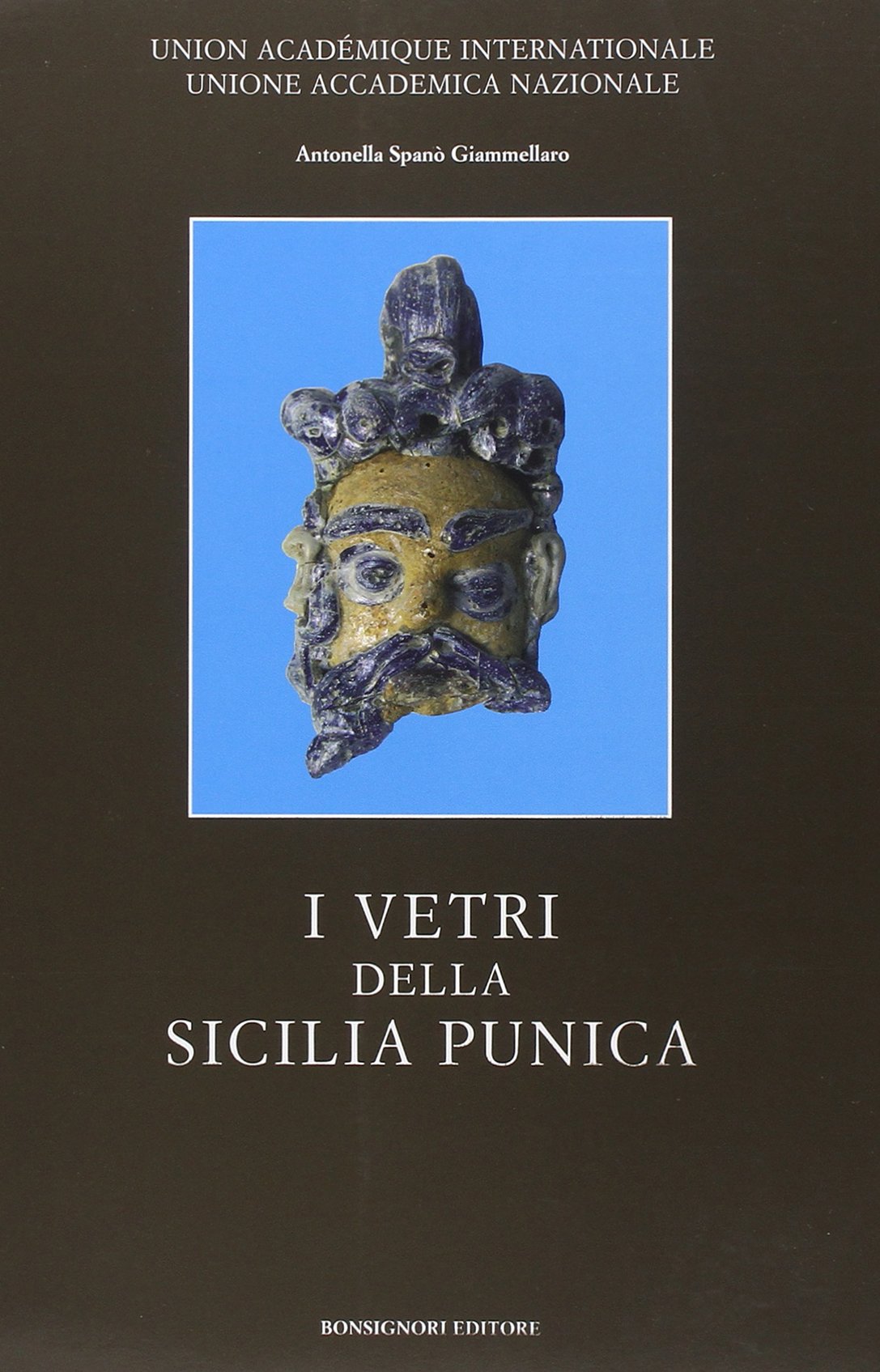 I vetri della Sicilia punica Livre d'Histoire et d'Archéologie Édition Illustrée