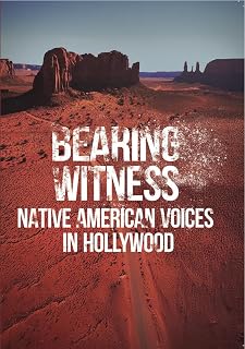 Bearing Witness: Native American Voices In Hollywood [DVD]