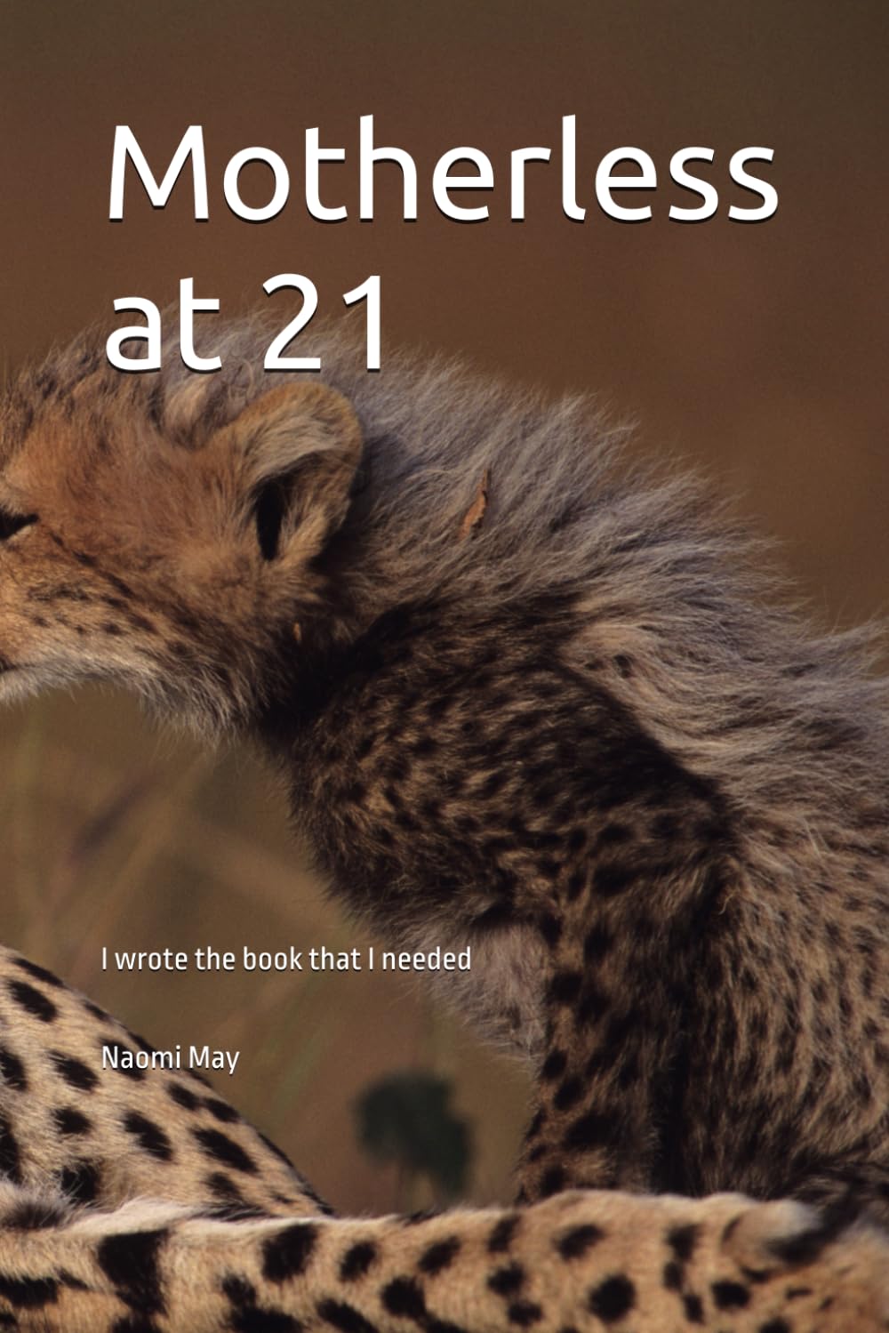 Motherless at 21