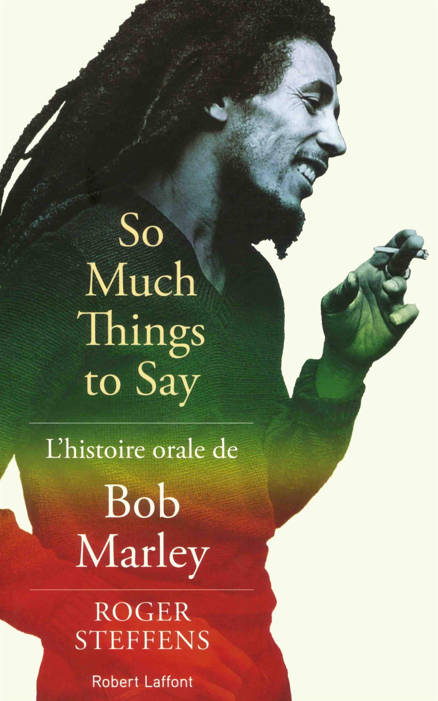 So much things to say - L'histoire orale de Bob Marley