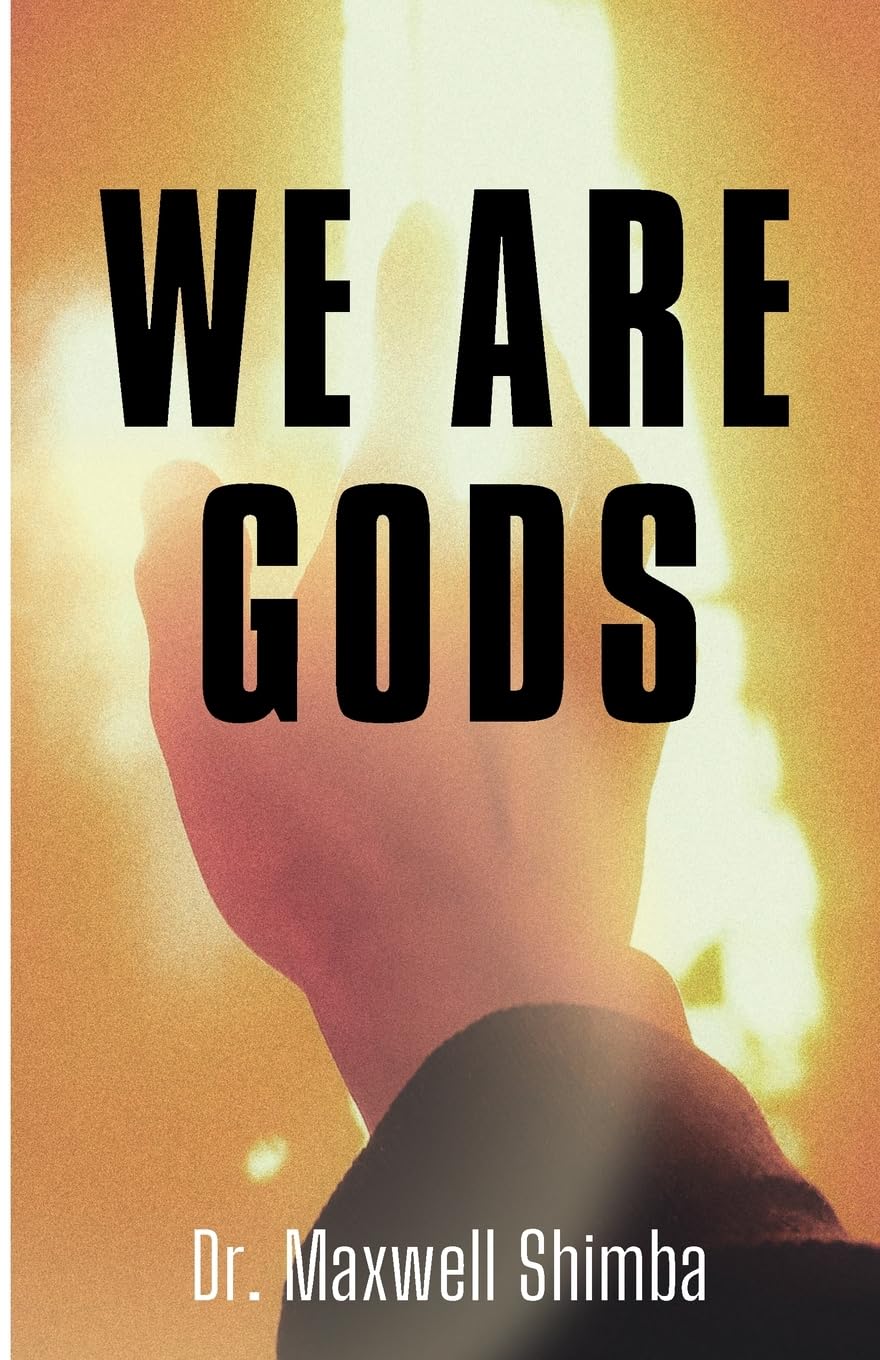 We Are Gods