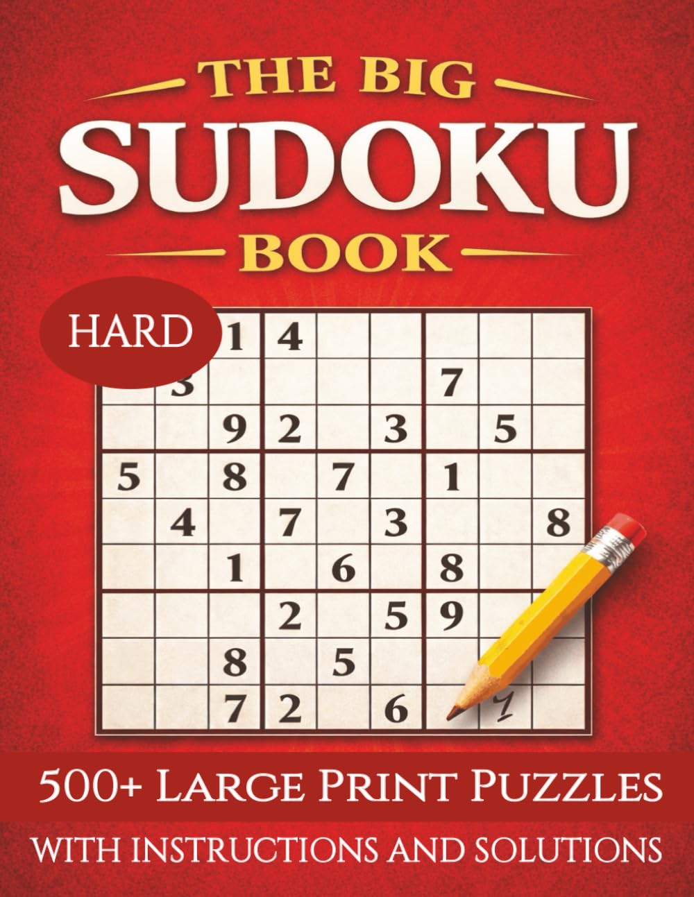 The BIG Sudoku Book 500+ Hard: /Large Print Puzzles/Solutions Included