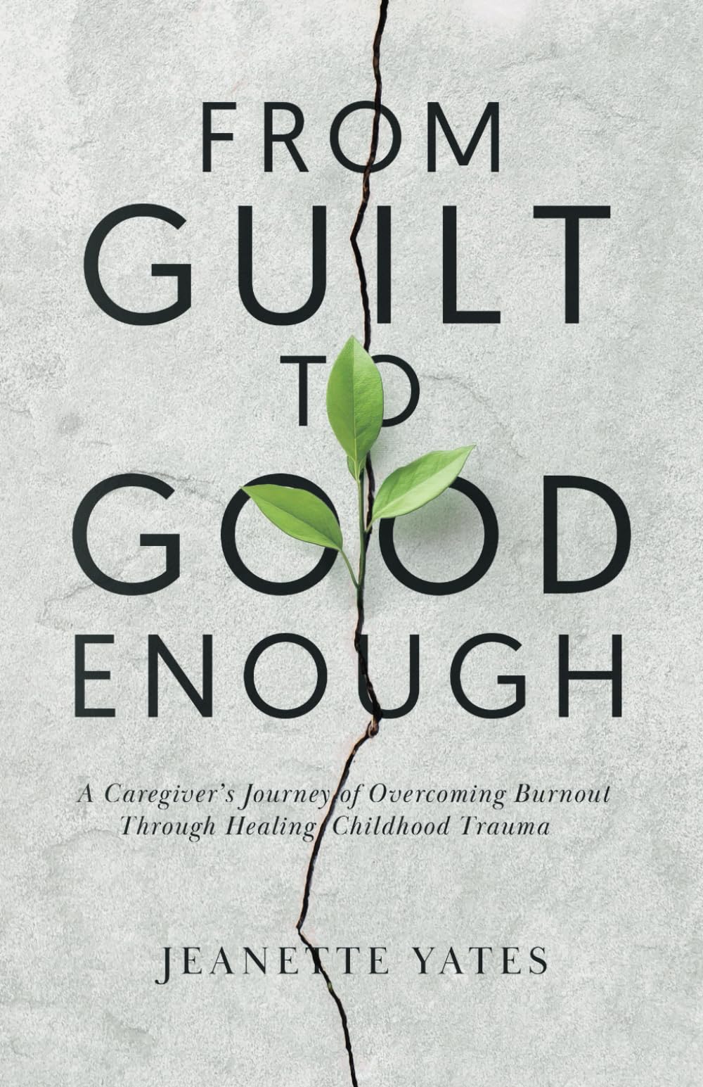 From Guilt To Good Enough: A Caregiver’s Journey of Overcoming Burnout Through Healing Childhood Trauma