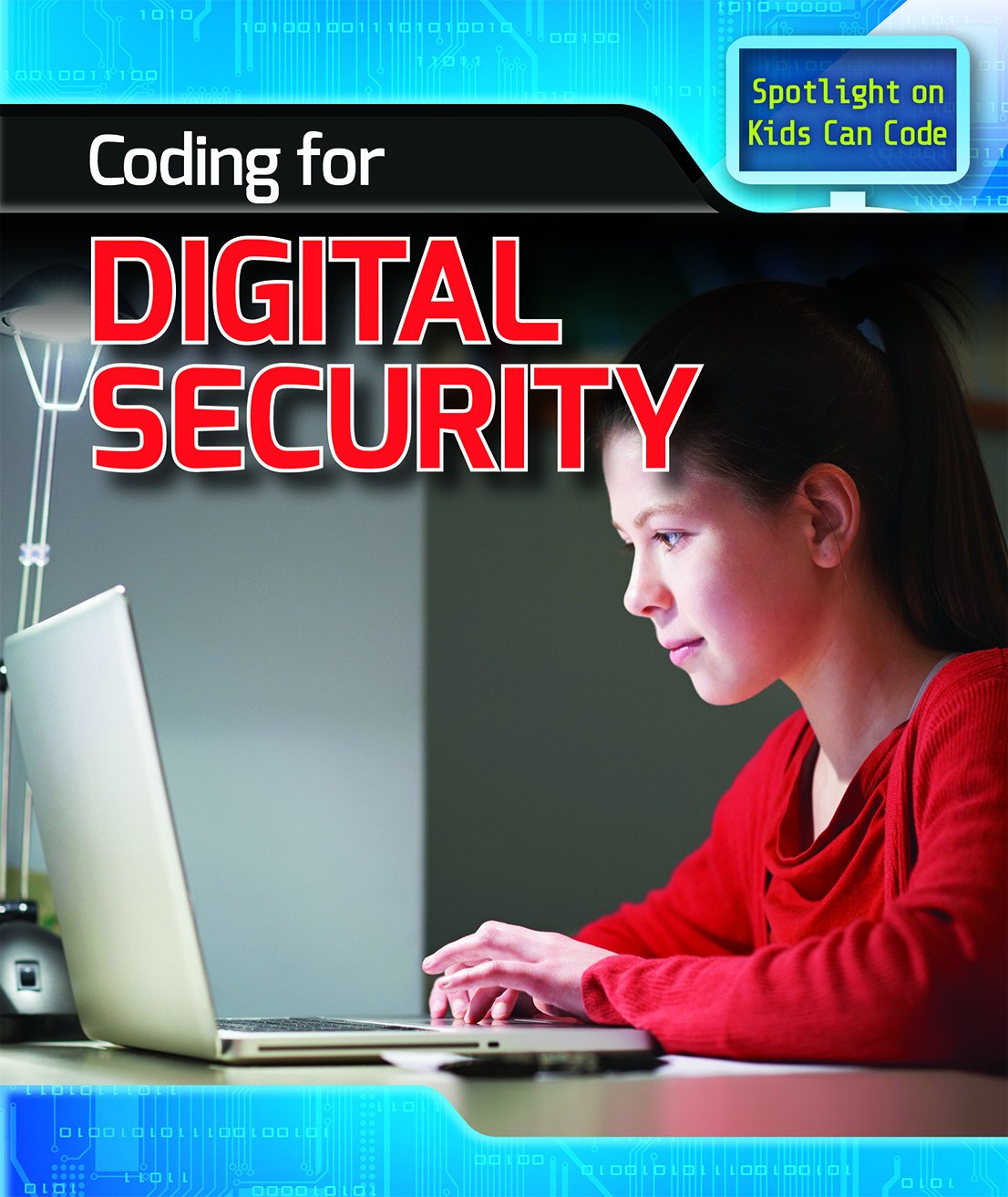 Coding for Digital Security (Spotlight on Kids Can Code)
