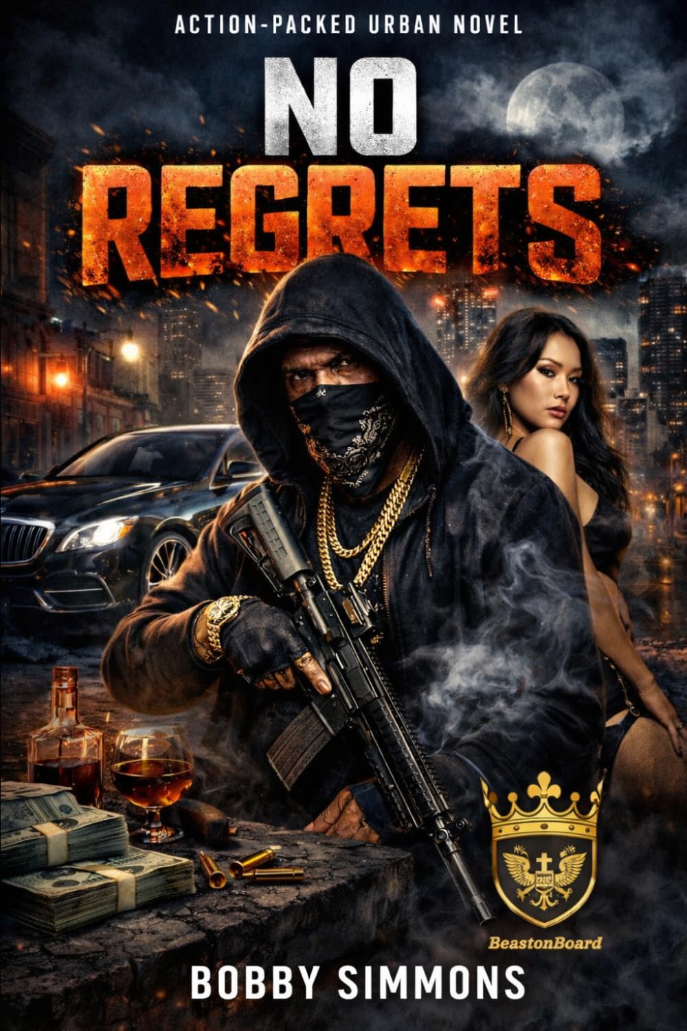 No Regrets: Love, Loyalty & Betrayal in the Streets