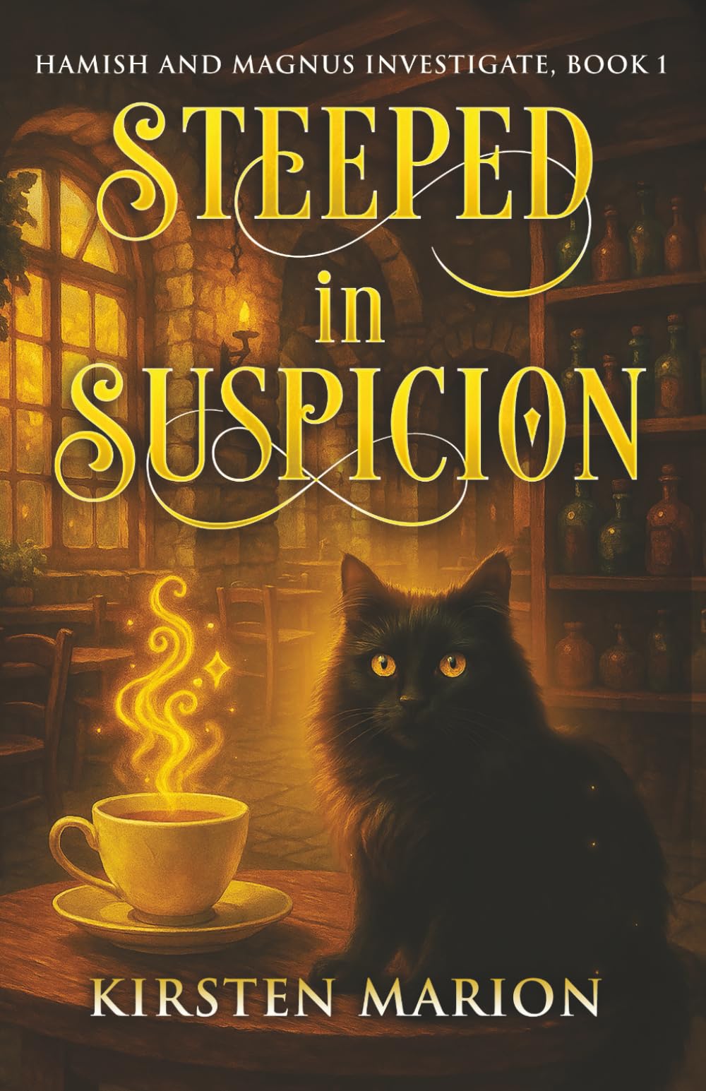 Steeped in Suspicion: A Rowanswood Cozy Fantasy Mystery (Hamish and Magnus Investigate)