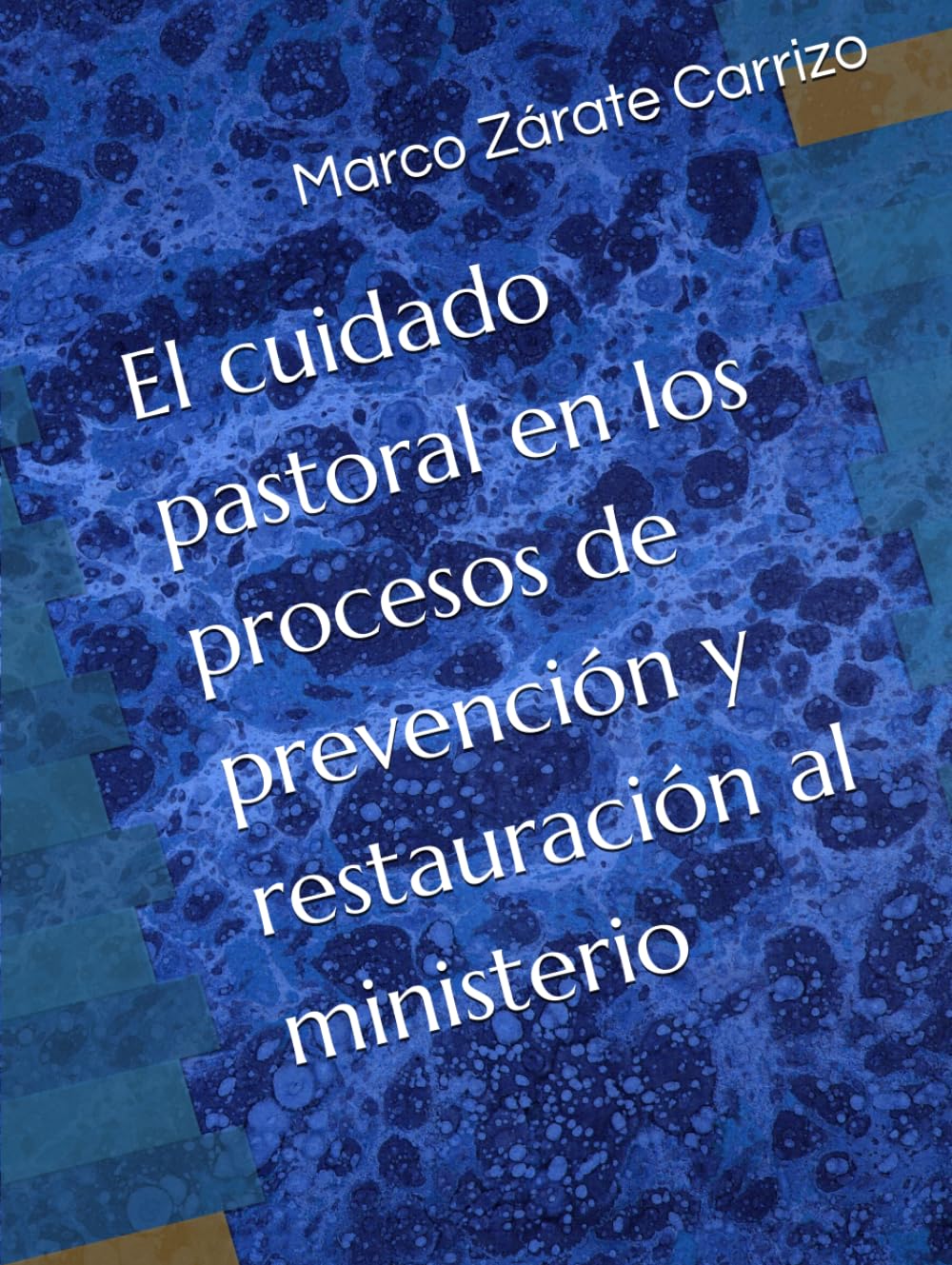 El cuidado pastoral en los procesos de prevención y restauración al ministerio