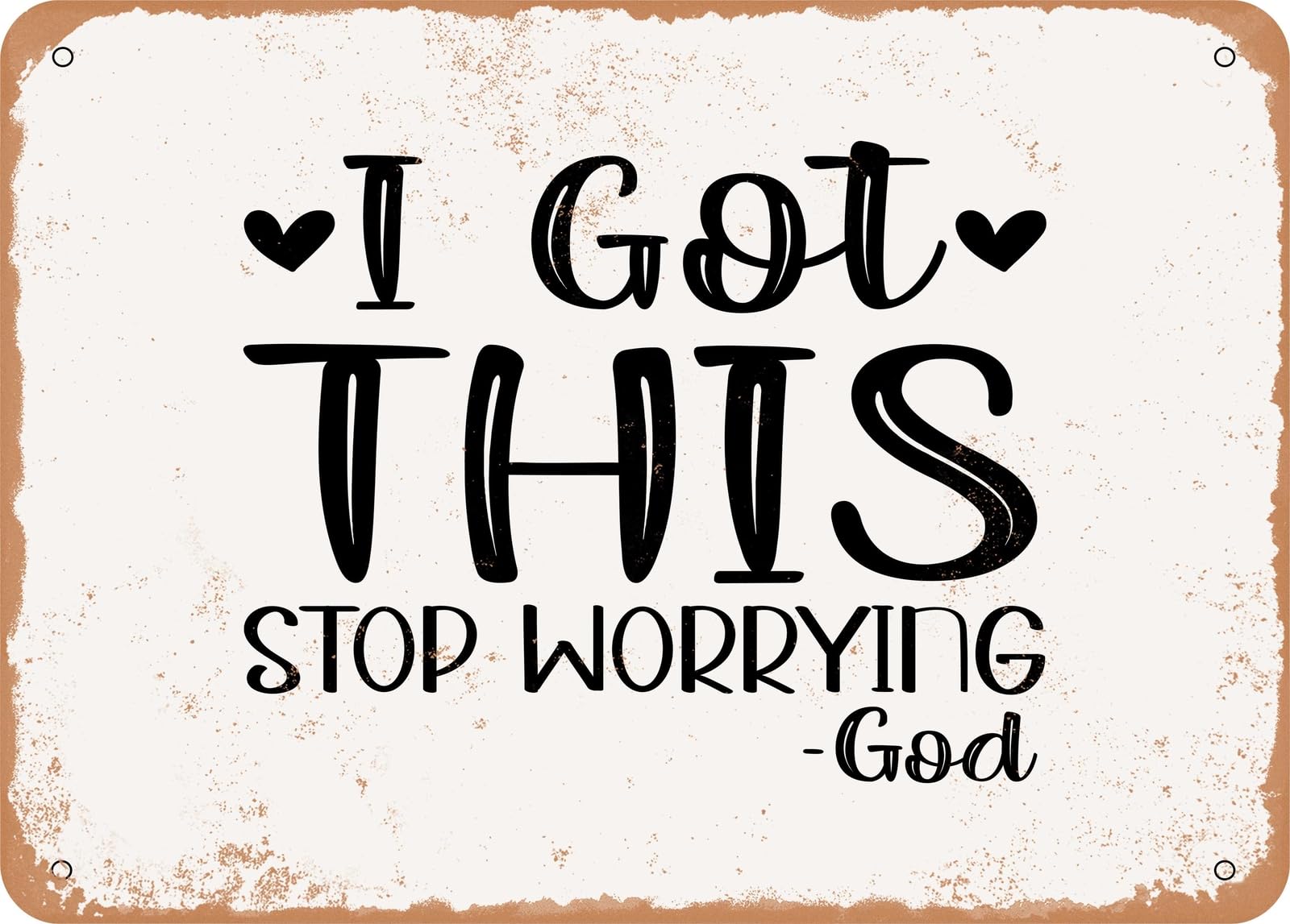 Miaomansenstore Metal Sign - I Got This Stop Worrying God - Vintage Look Sign Home Decor