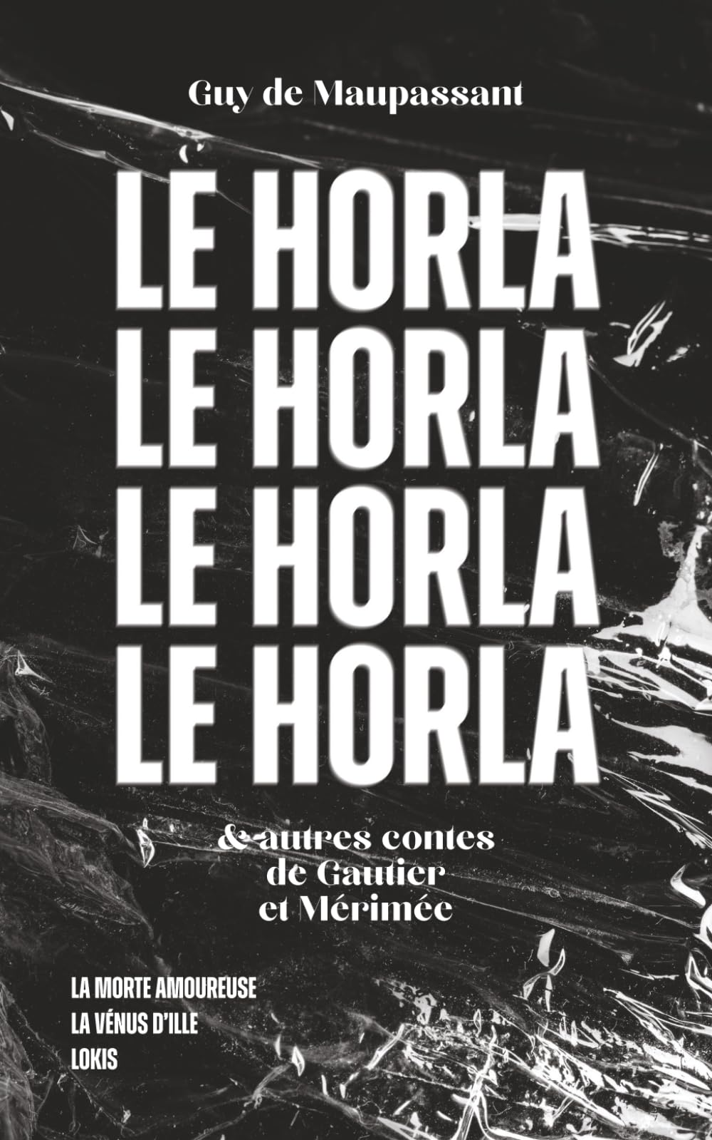 Le Horla: & autres contes de Gautier et Mérimée (French Edition)