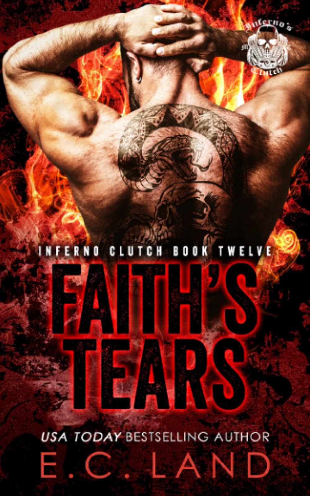 Faith's Tears (Inferno's Clutch MC) Paperback – September 26, 2022