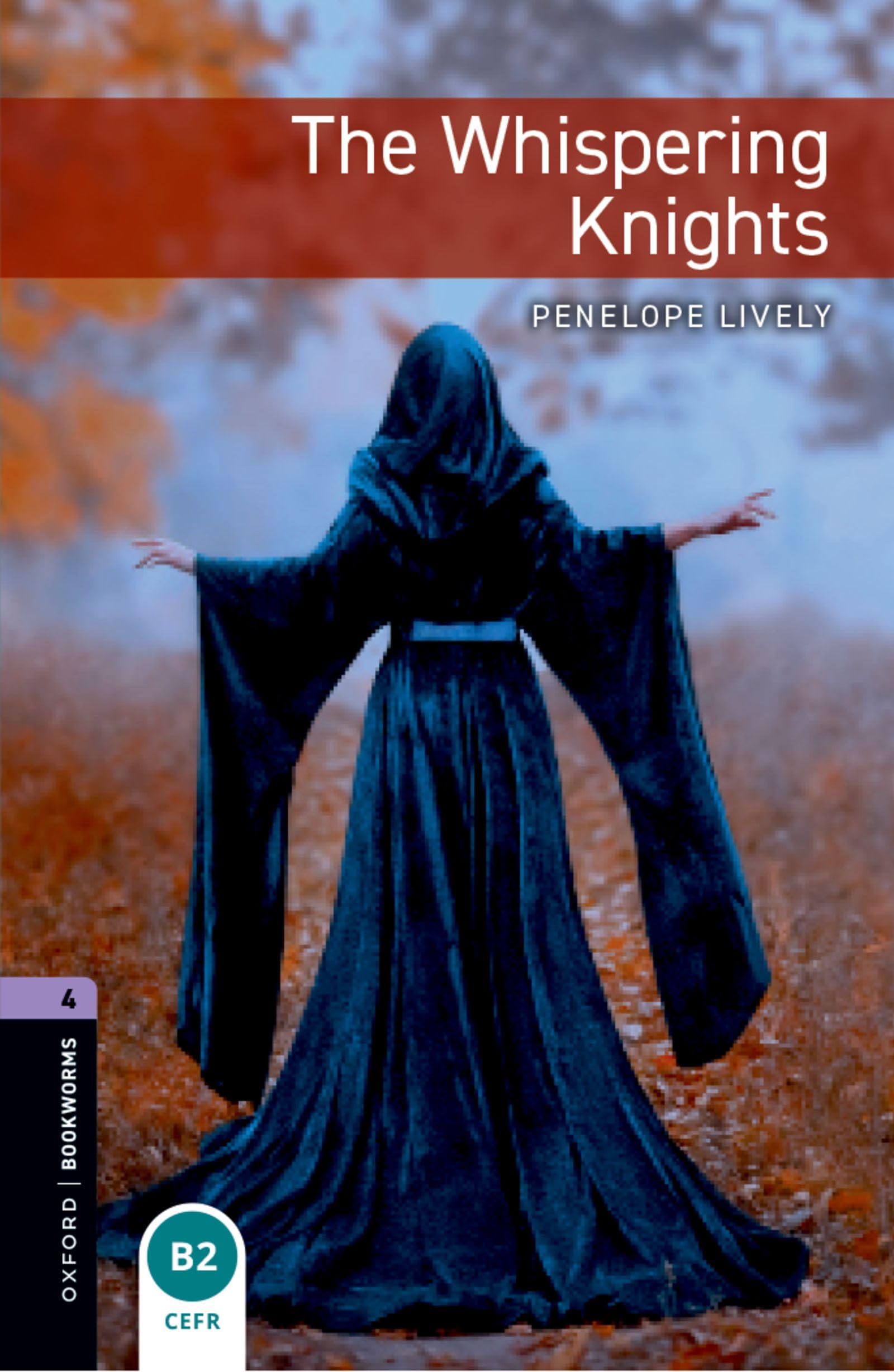 Oxford Bookworms Library: Level 4: The Whispering Knights: Stage 4: The Whispering Knights1400 Headwords
