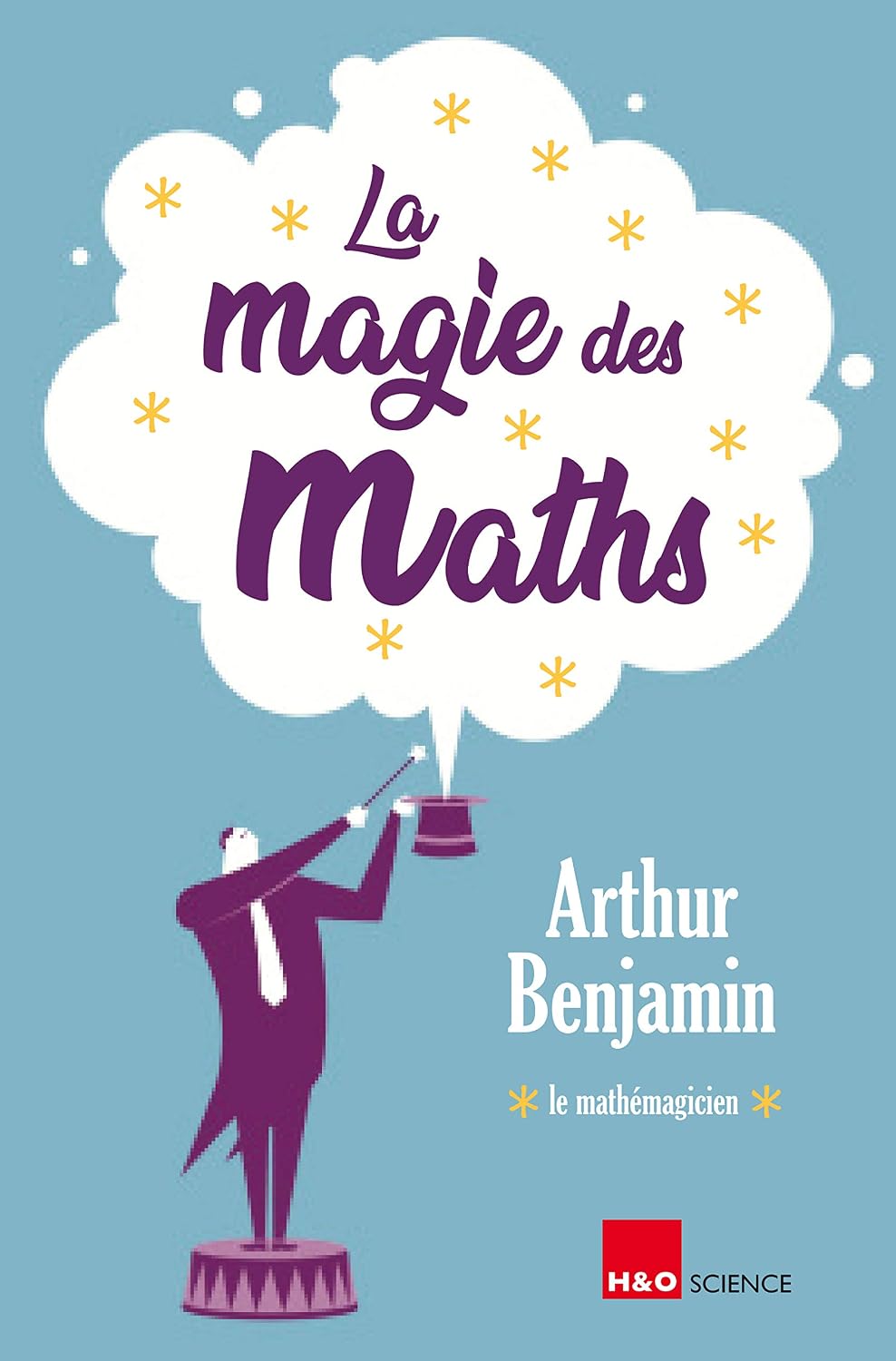Amazon.fr La magie des maths Benjamin, Arthur T., Bosseau, Olivier — free download