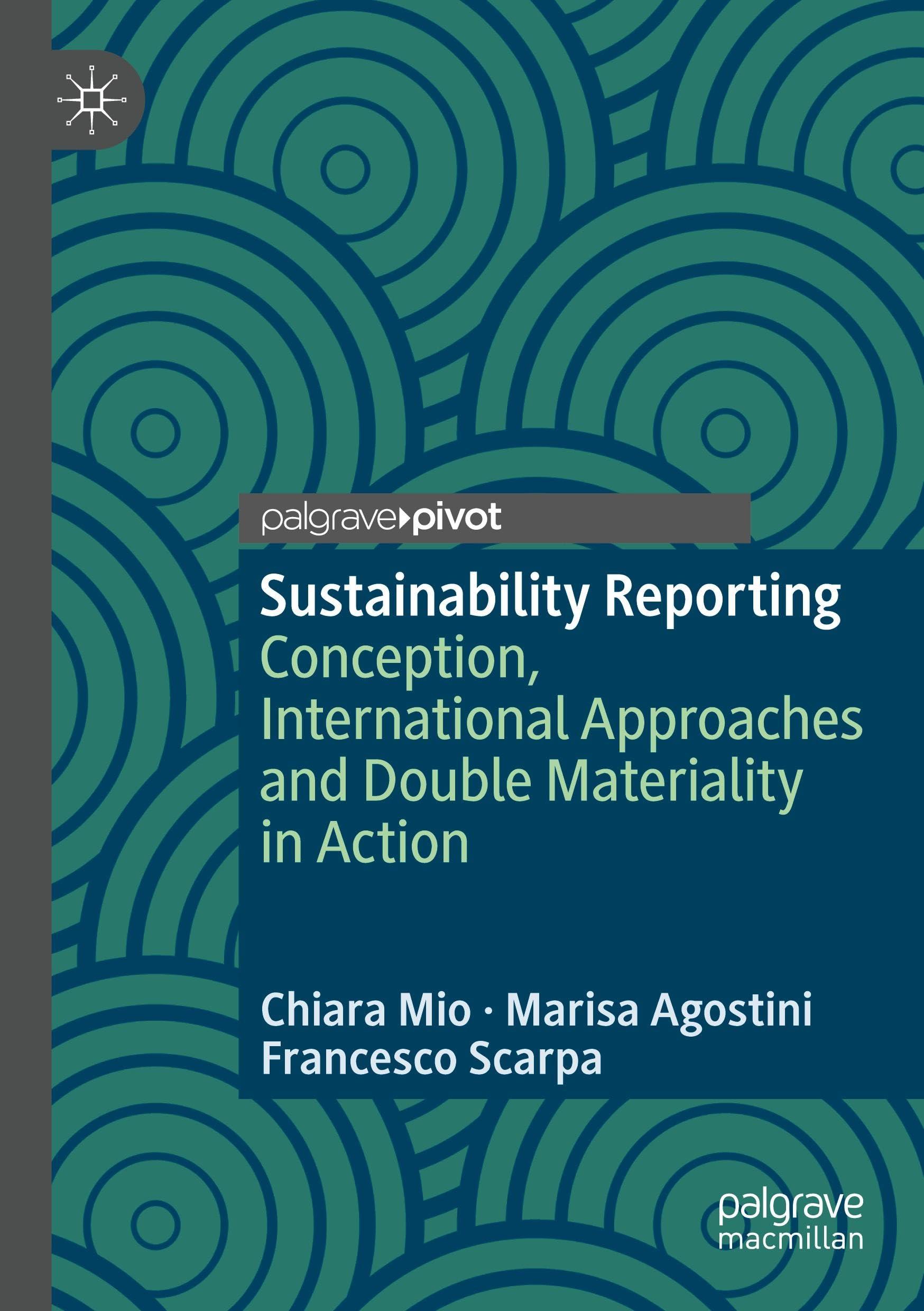 Sustainability Reporting: Conception, International Approaches and Double Materiality in Action (Palgrave Studies in Impact Finance)