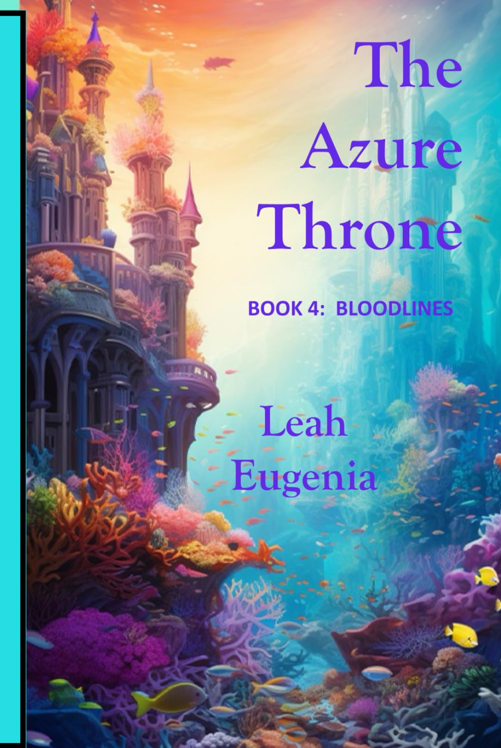 The Azure Throne: Book Four: Bloodlines
