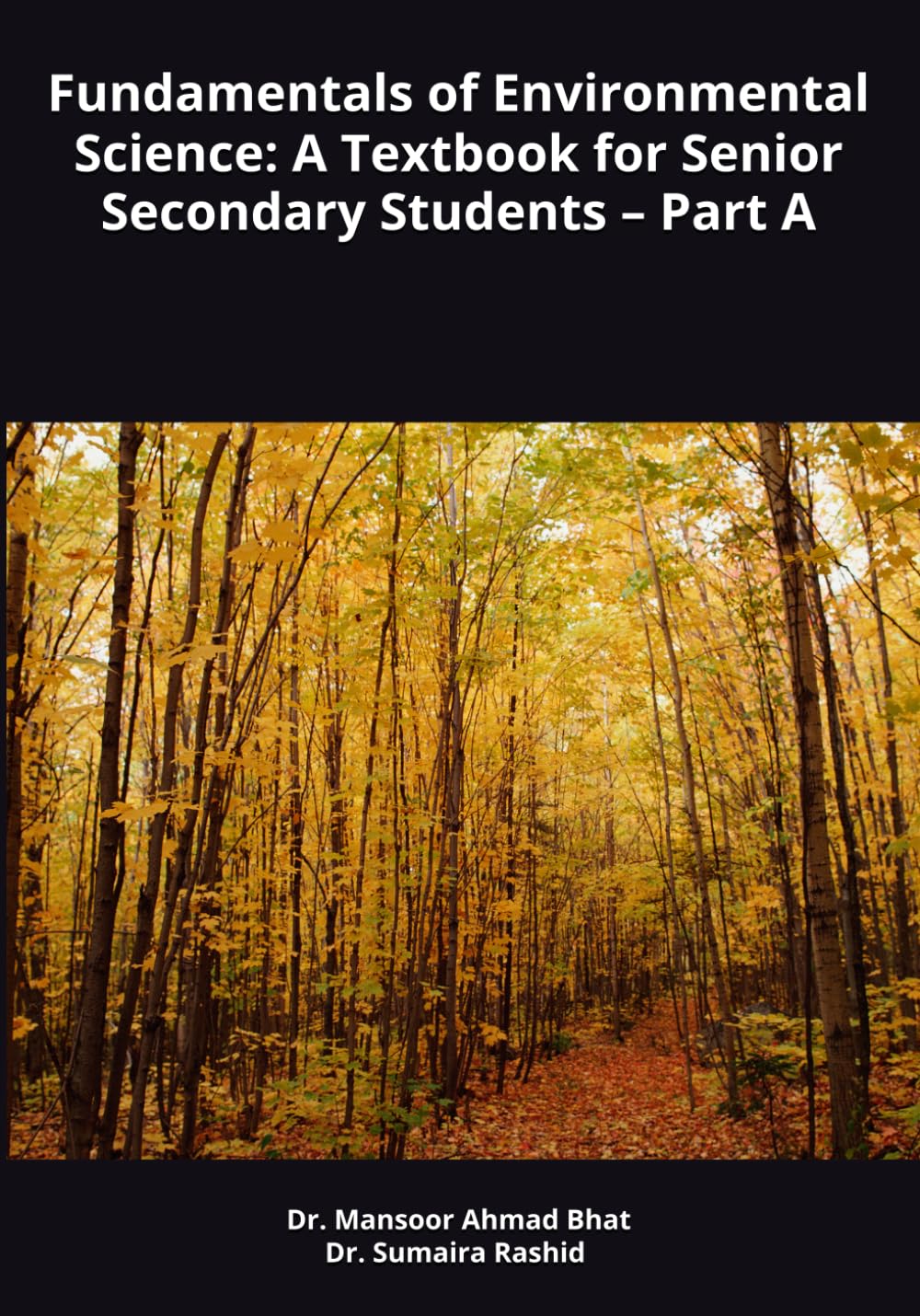 Fundamentals of Environmental Science: A Textbook for Senior Secondary Students – Part A