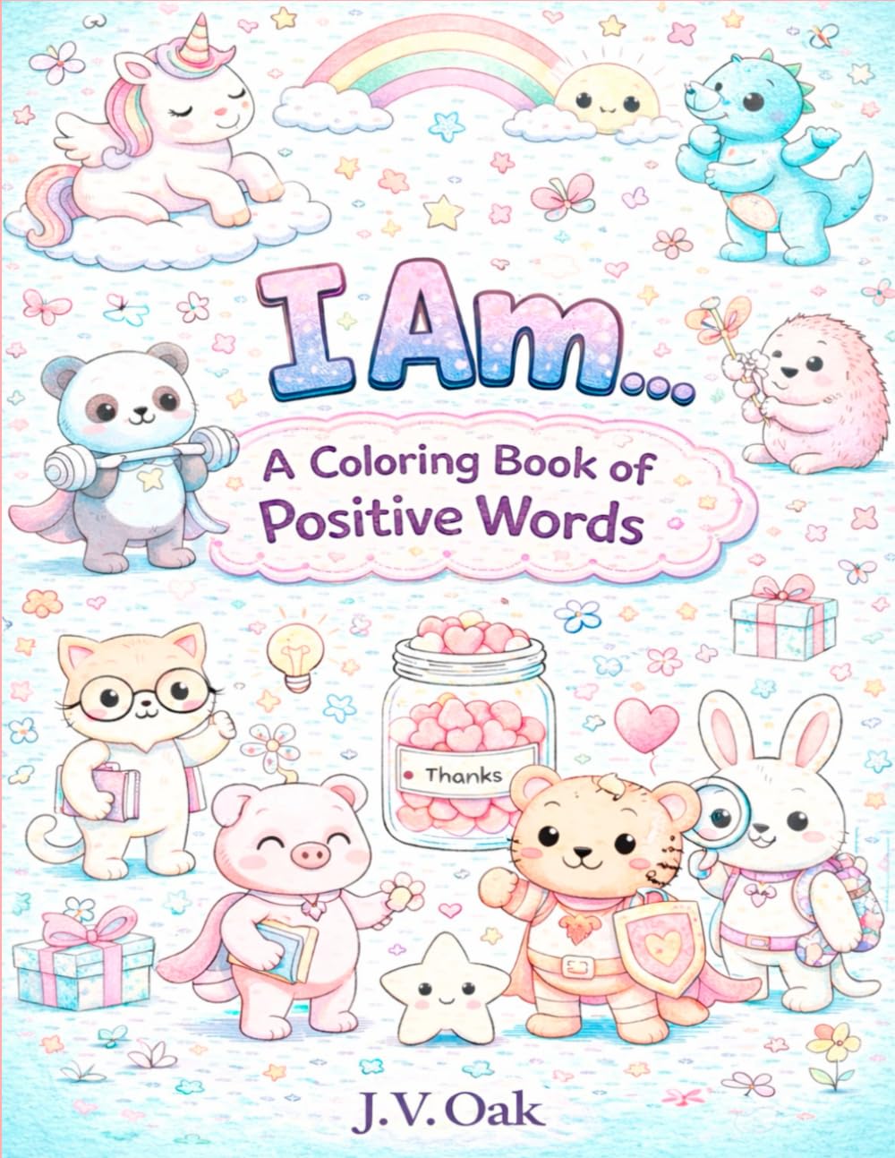 I Am...: A Coloring Book of Positive Words