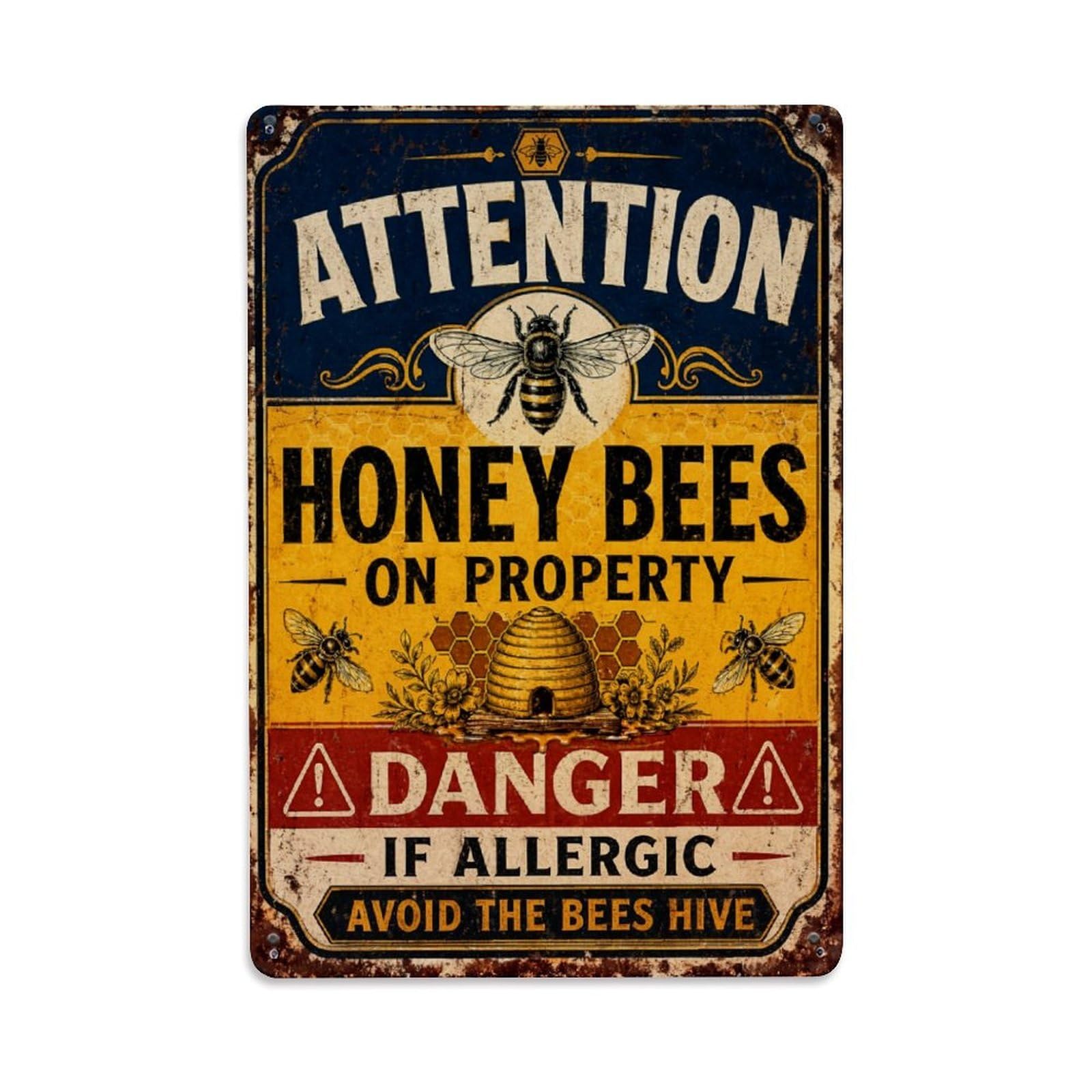 Attention Honey Bees On Property Danger If Allergic Avoid The Bees Hive Vintage Tin Sign Retro Metal Wall Decor Metal Poster, Home Bar Garage Farmhouse Cafe Wall Art Decoration 8x12Inches