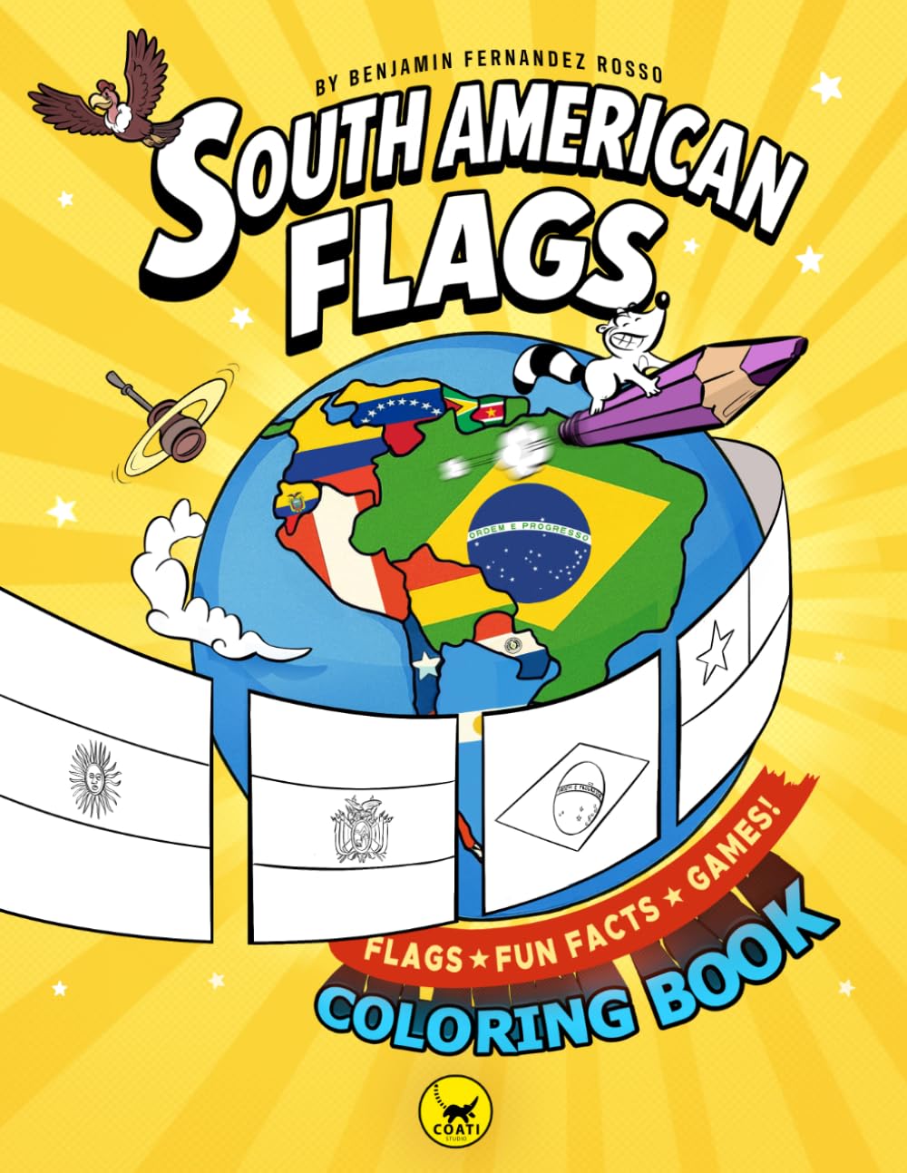 South American Flags Coloring & Activity Book for Kids Ages 6–12: Learn and Color the 12 South American Countries – Flags, Fun Facts, and Activities ... and Families (Flags of the World Series)