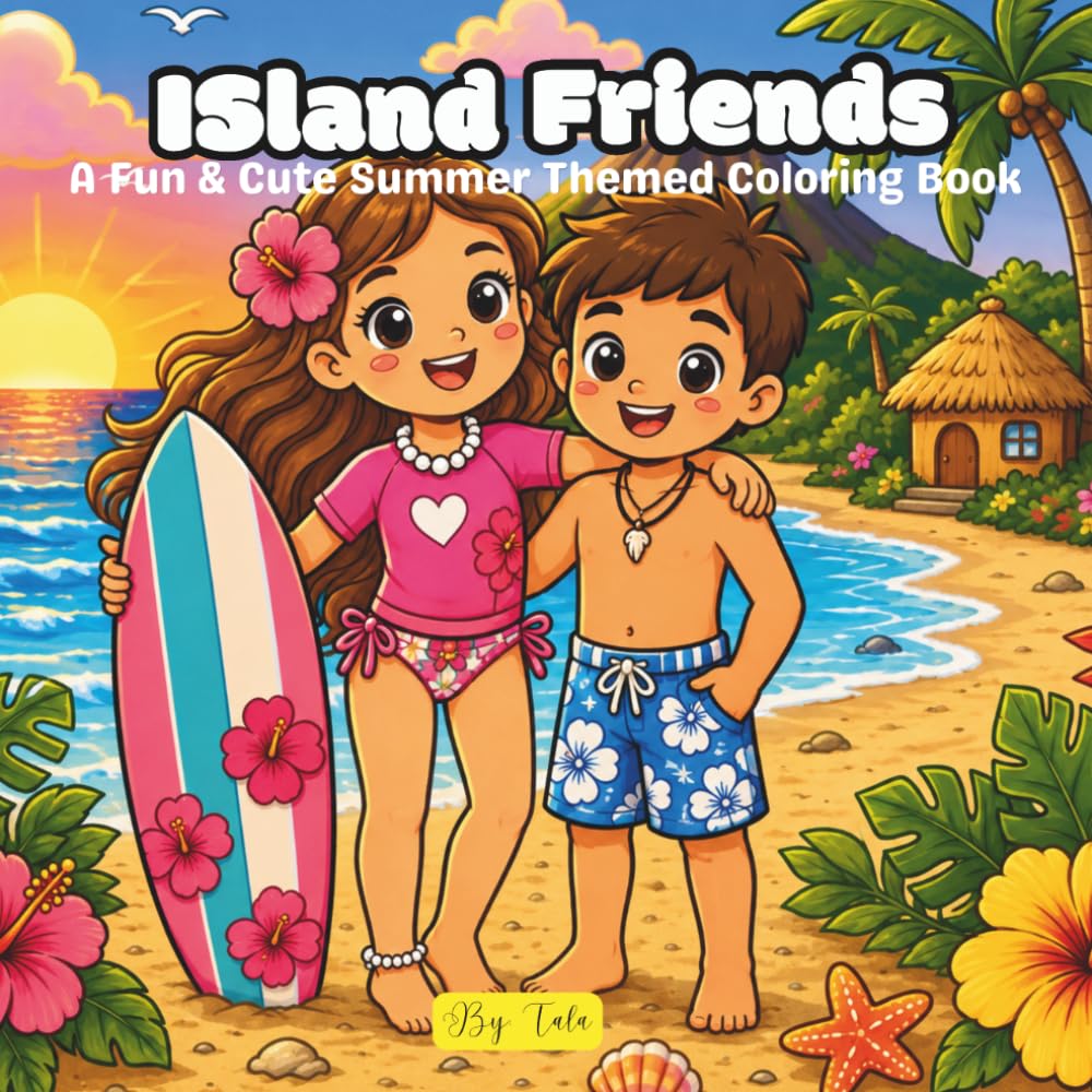 Island Friends: A Fun & Cute Island Themed Coloring Book