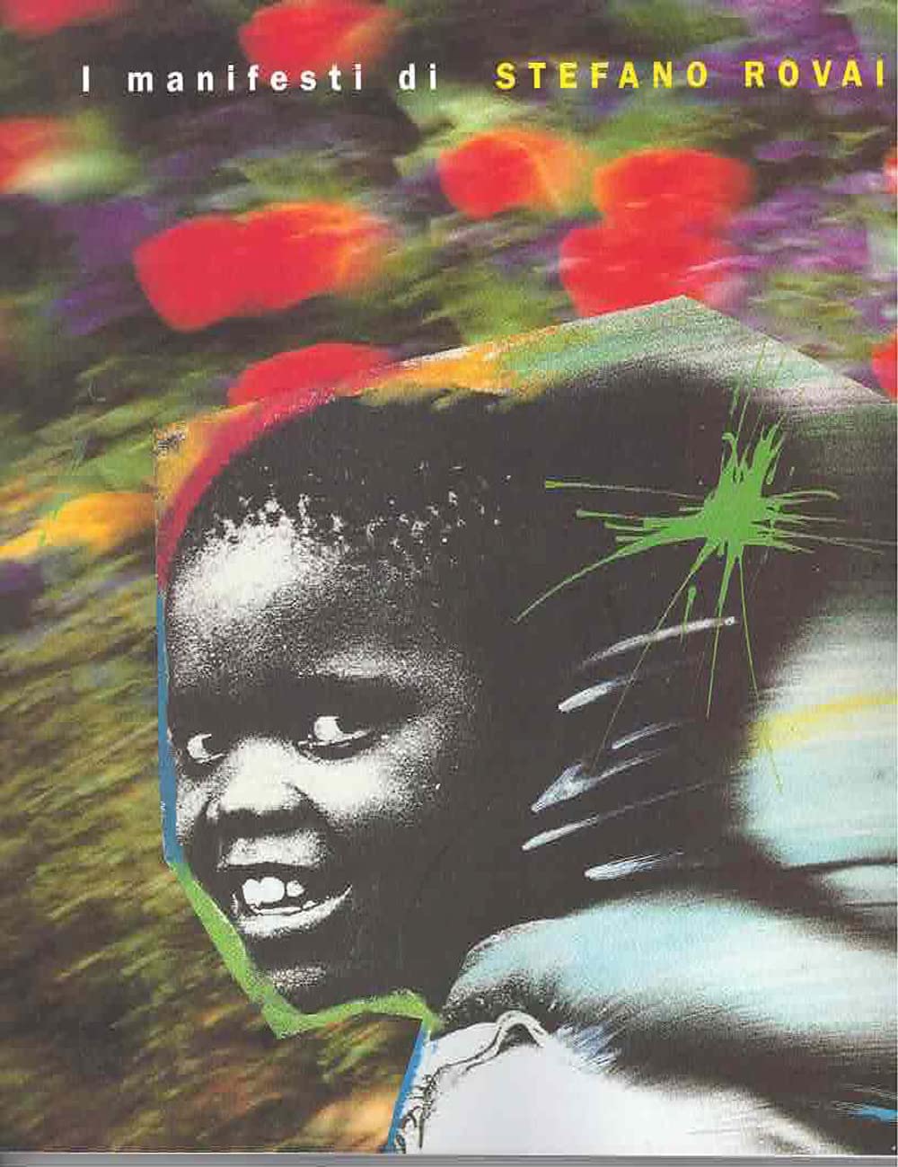 Affiche d'art i manifesti di Stefano Rovai 1980-2020 livre illustré en édition italienne