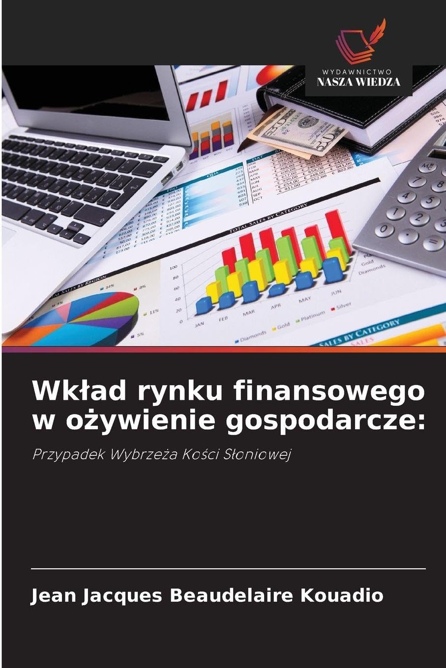 Wk¿ad rynku finansowego w o¿ywienie gospodarcze:: Przypadek Wybrze¿a Ko¿ci S¿oniowej