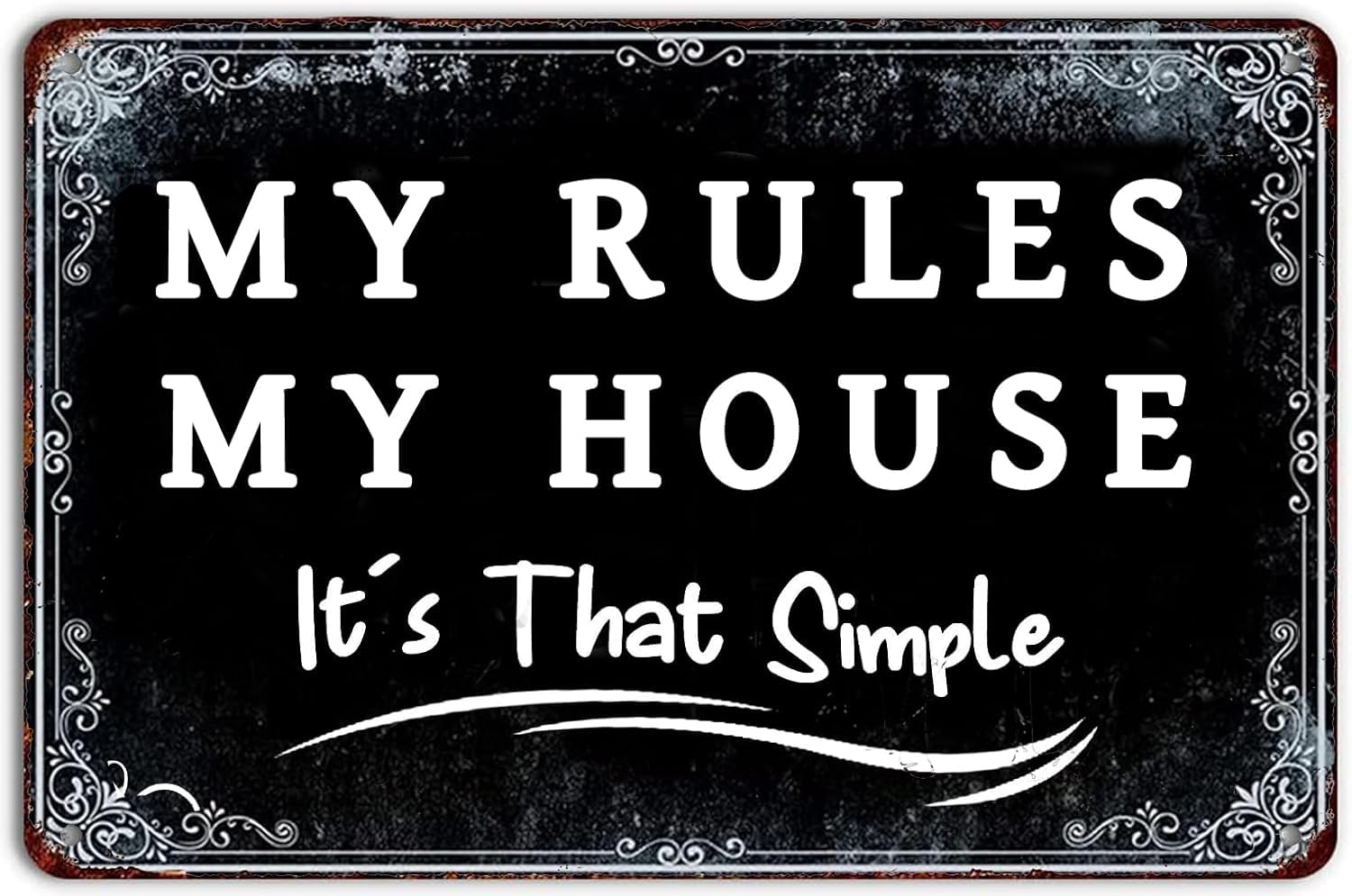 SMAZDFXX My House My Rules It's That Simple Tin Sign Metal Wall Decoration House Rules Signs Wall Art for Home Garage Man Cave Backyard Decor Poster 5.5"x8"