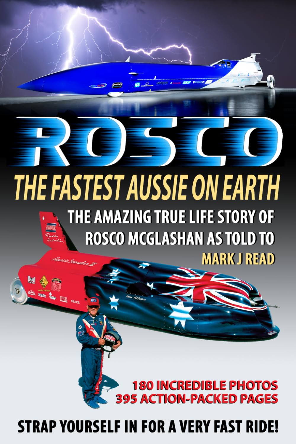 ROSCO The Fastest Aussie on Earth: The amazing true life story of Rosco McGlashan as told to Mark J Read