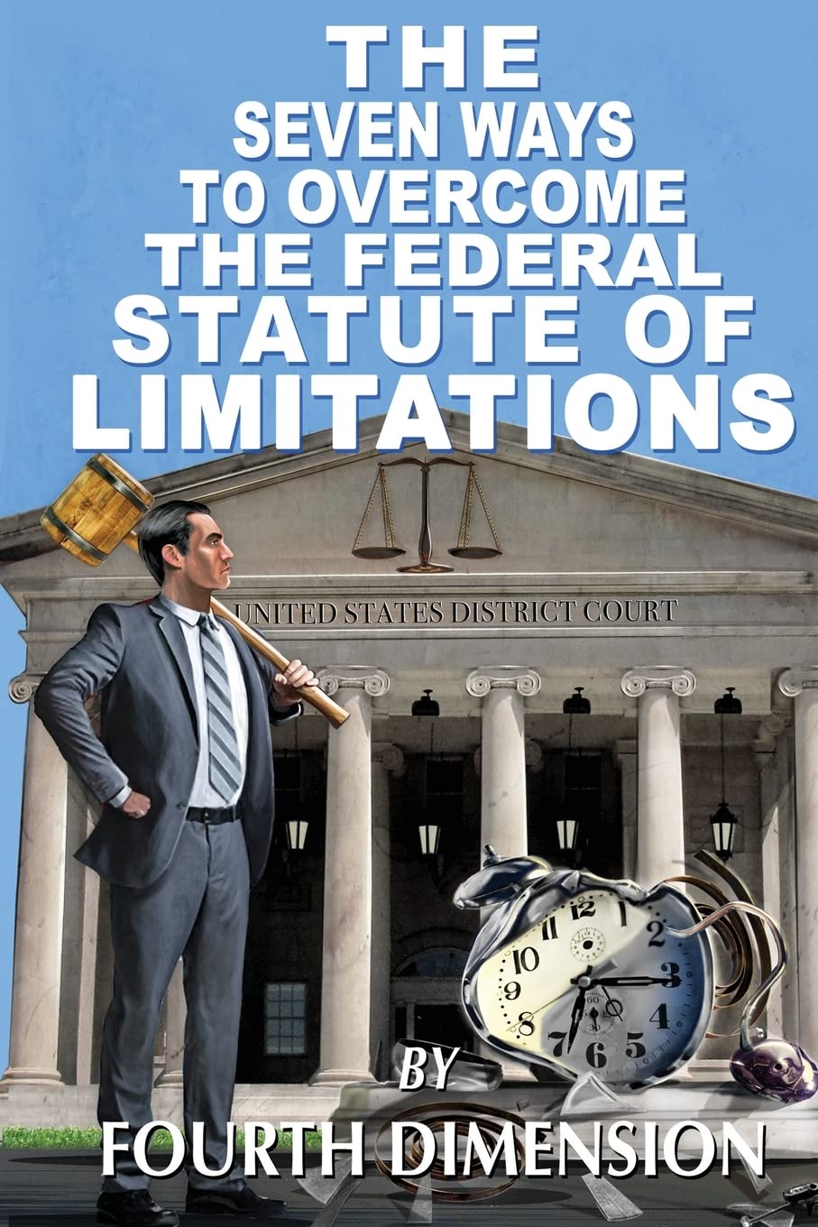 The Seven Ways to the Federal Statute of Limitations