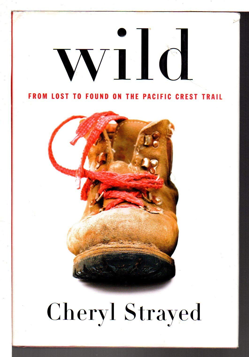 Wild: From Lost to Found on the Pacific Crest Trail