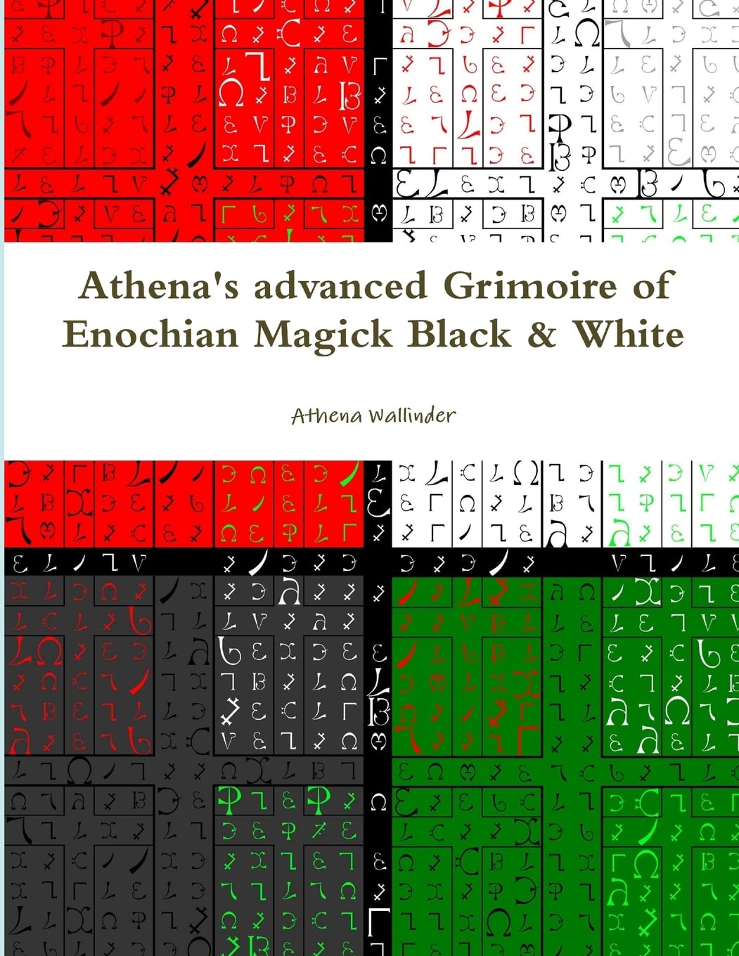 Athena's advanced Grimoire of Enochian Magick Black & White