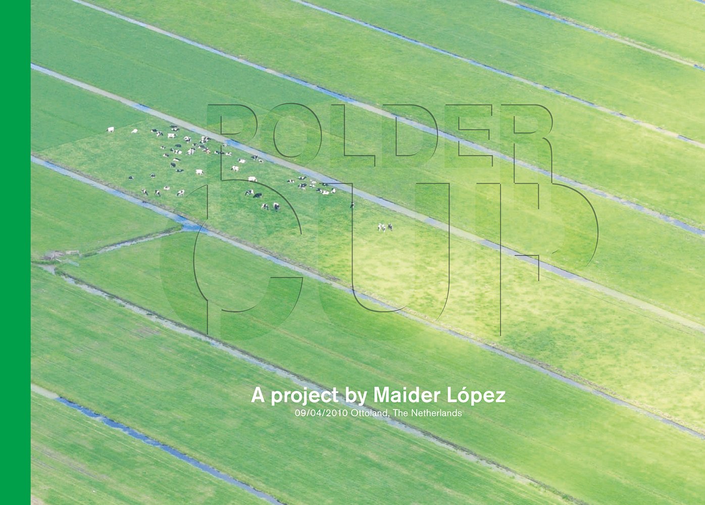 Maider Lopez - Polder Cup. a Project by (Nvt)