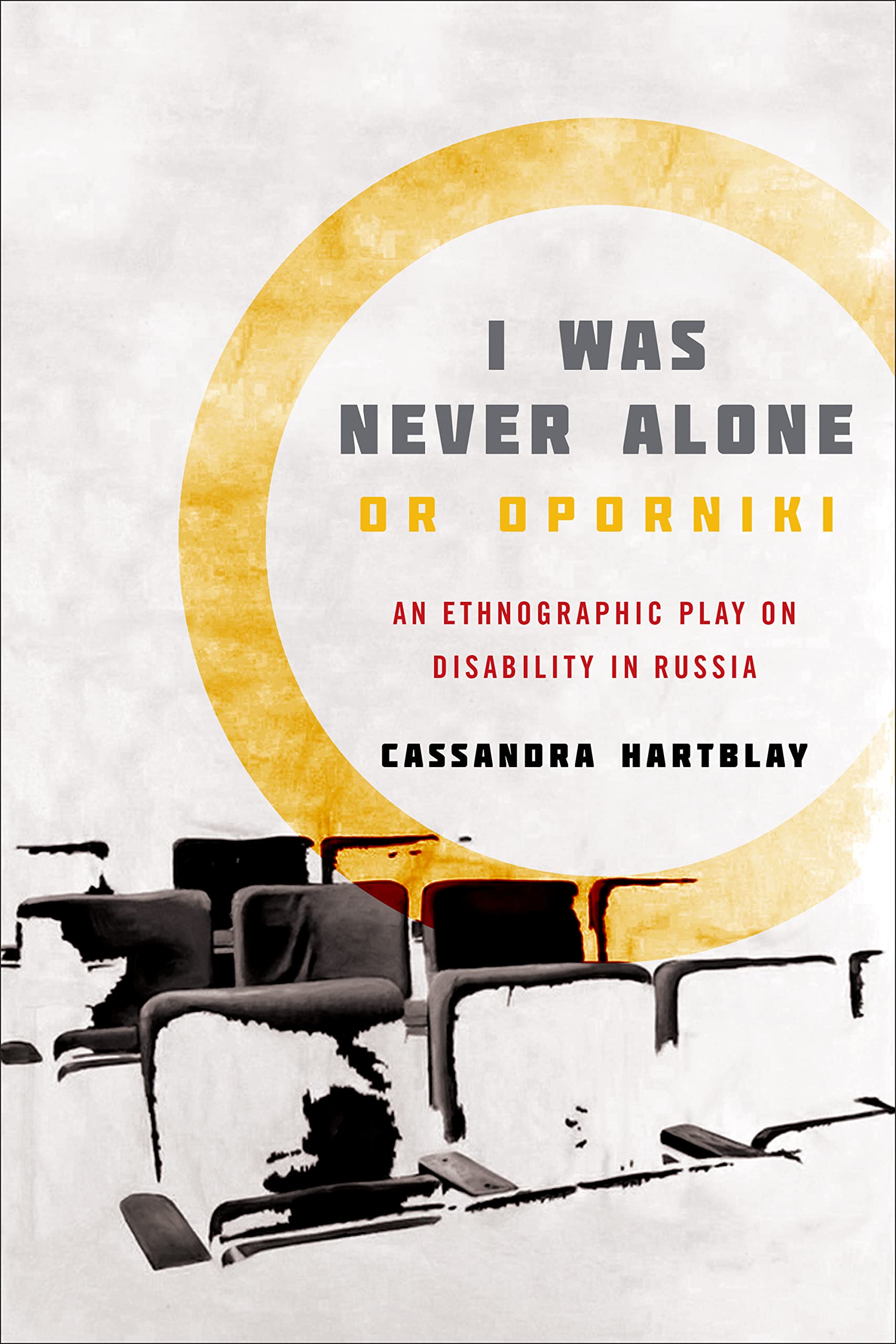 Hartblay: I Was Never Alone (Teaching Culture: UTP Ethnographies for the Classroom)