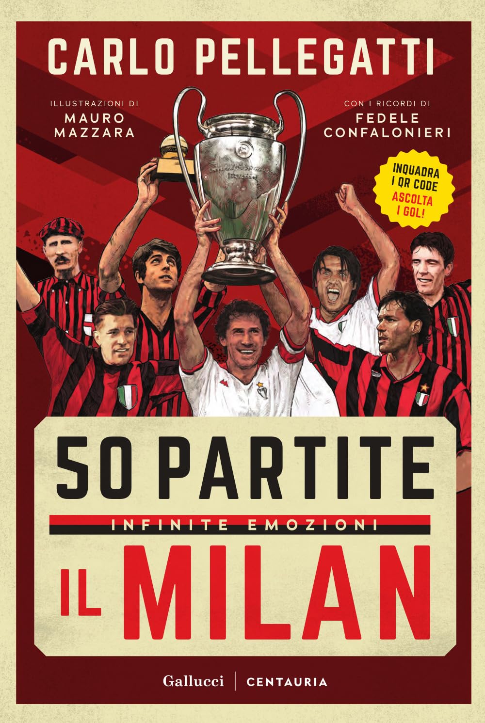 50 partite, infinite emozioni. Il Milan. Ediz. a colori (Varia)