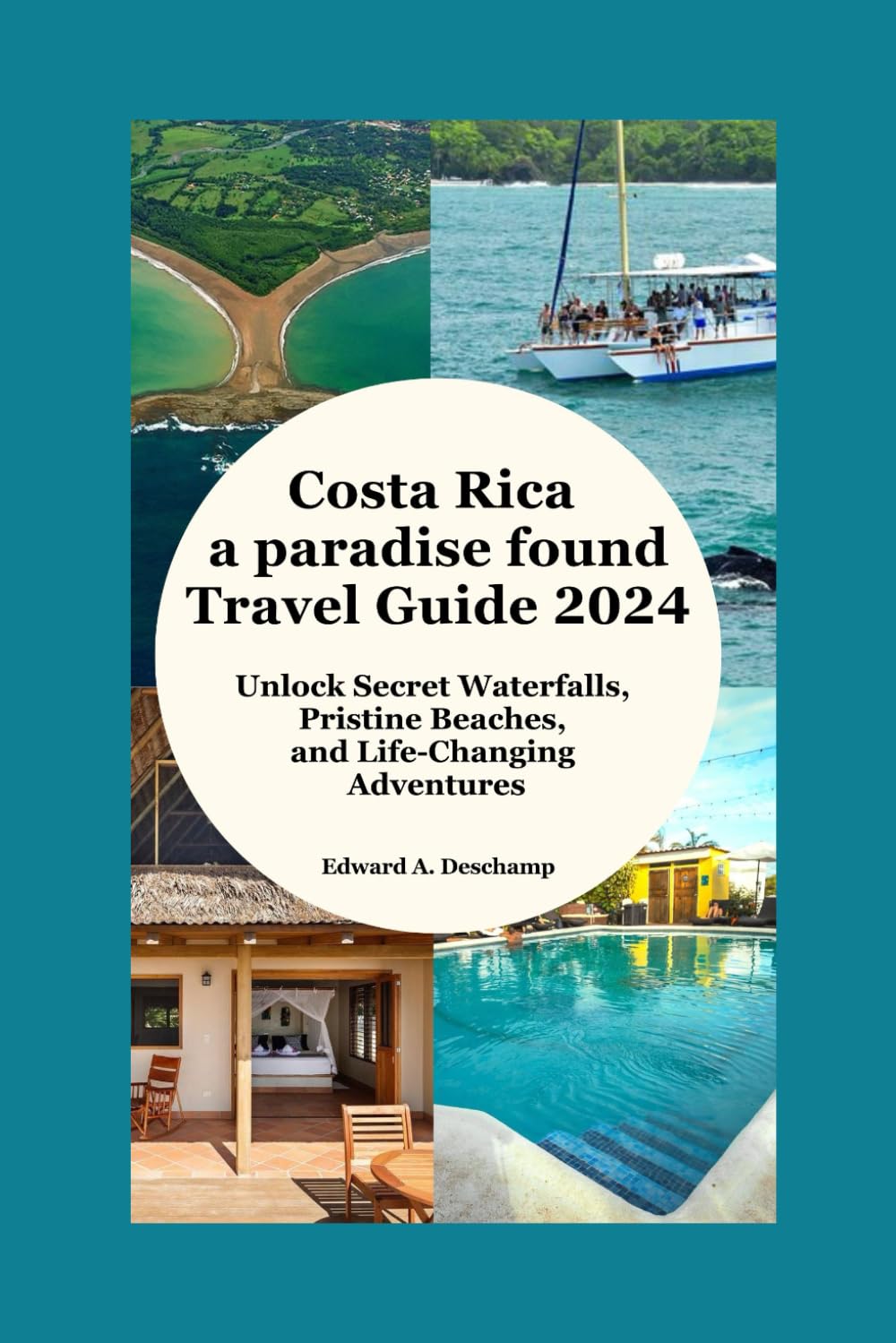 Costa Rica: A Paradise Found Travel Guide 2024: Unlock Secret Waterfalls, Pristine Beaches, and Life-Changing Adventures