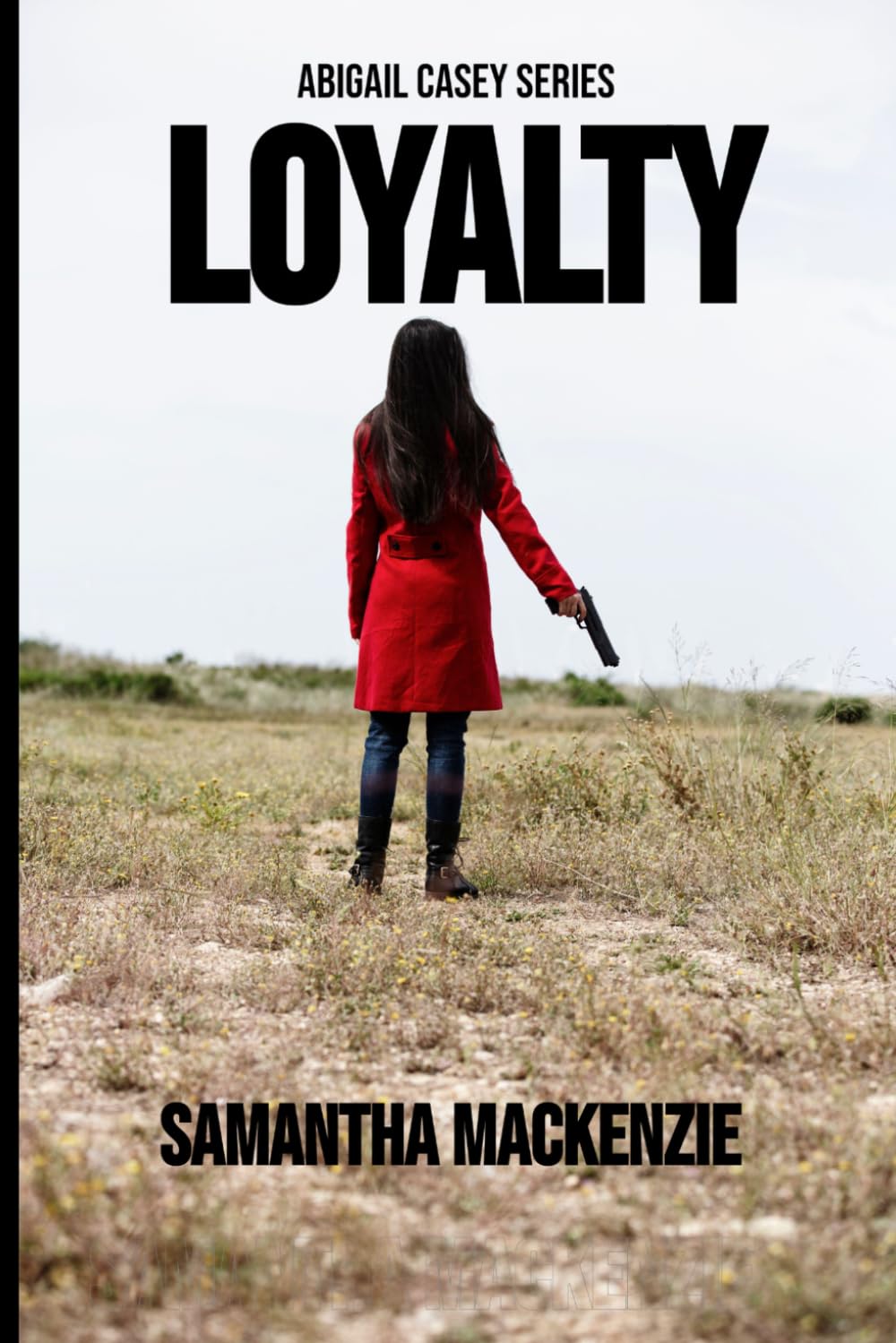 Loyalty (Abigail Casey Series)