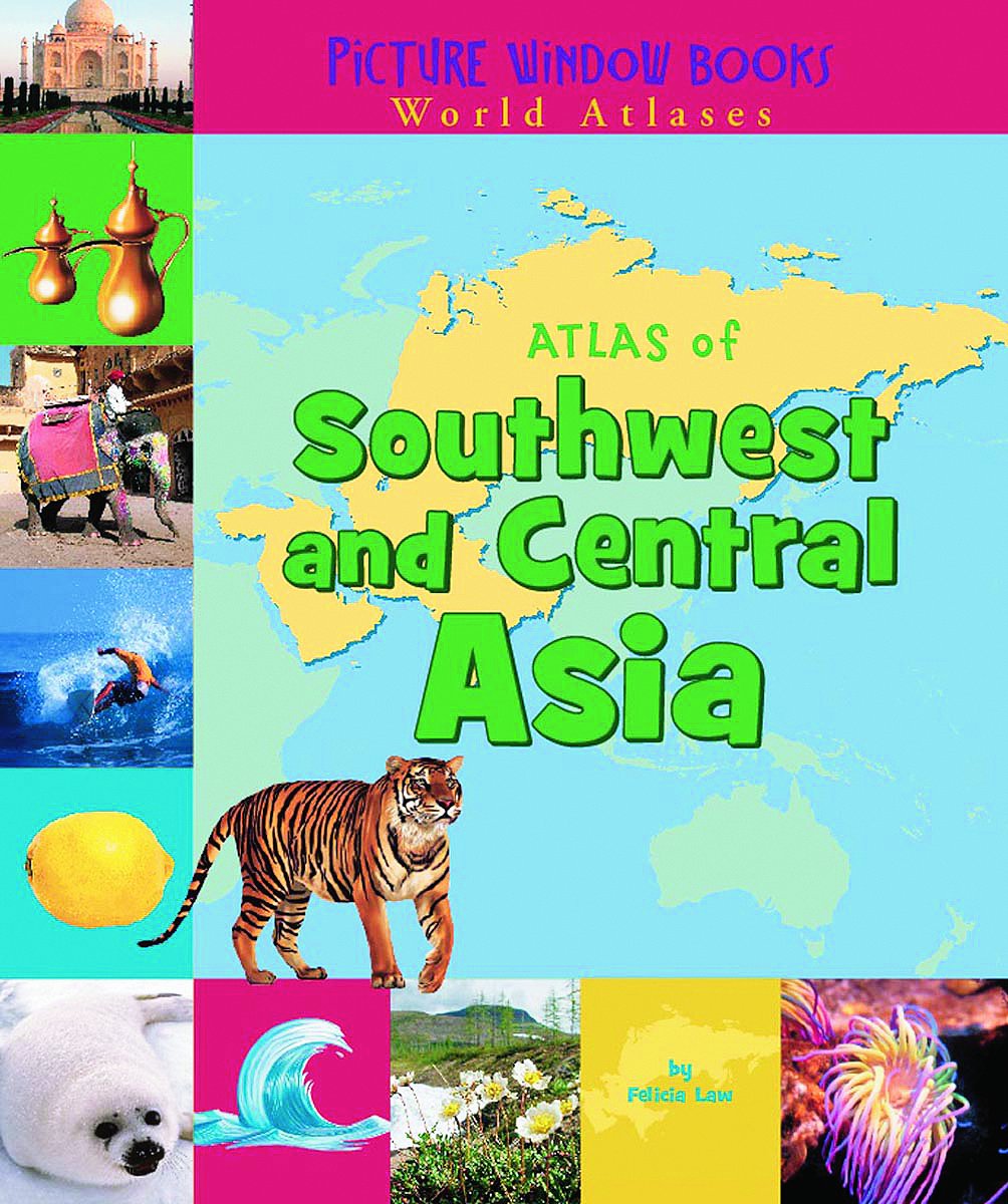 Atlas of Southwest and Central Asia (Picture Window Books World Atlases)