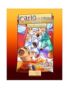 Carlo the Mouse, Book 2: Now We're Talking!