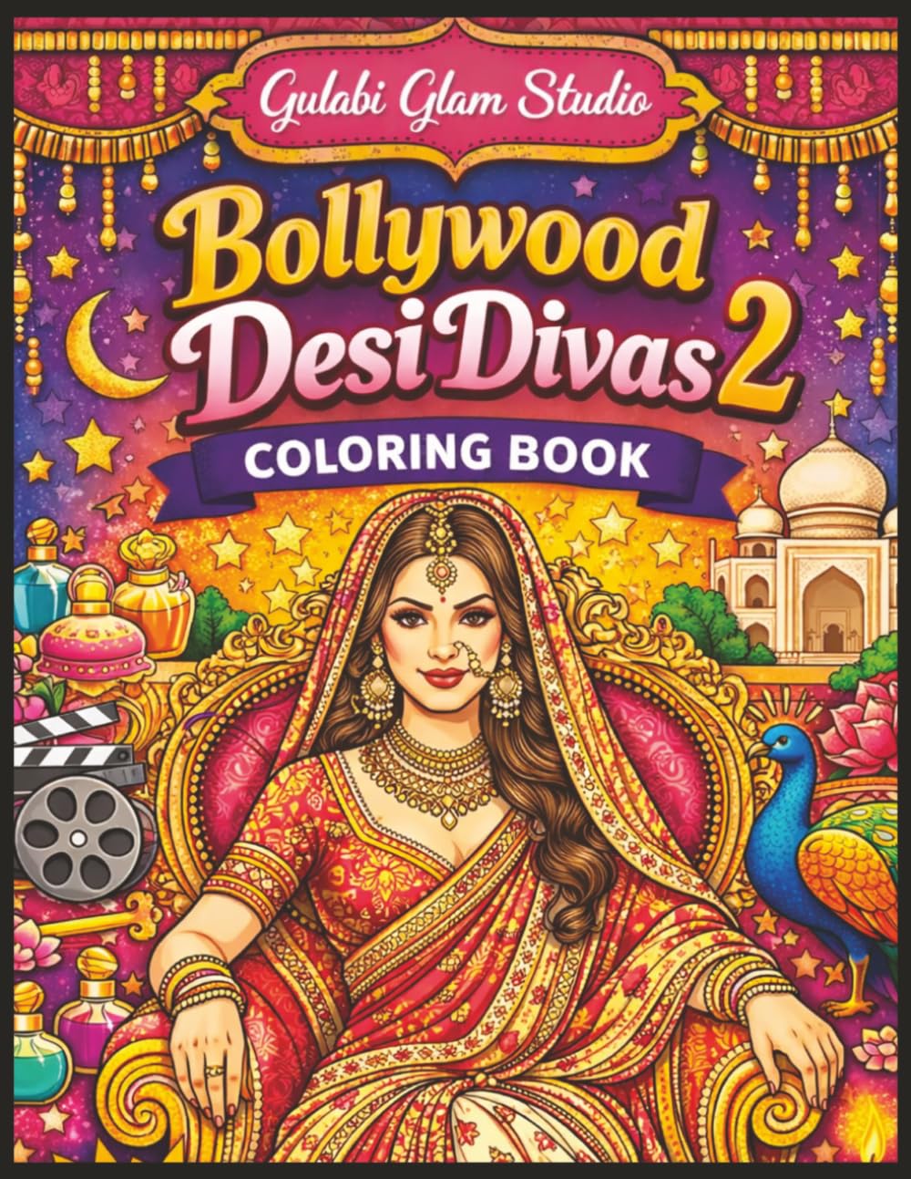Bollywood Desi Divas 2 Coloring Book: 50 Glamorous South Asian Fashion Pages to Color (Desi Diva Coloring Series)